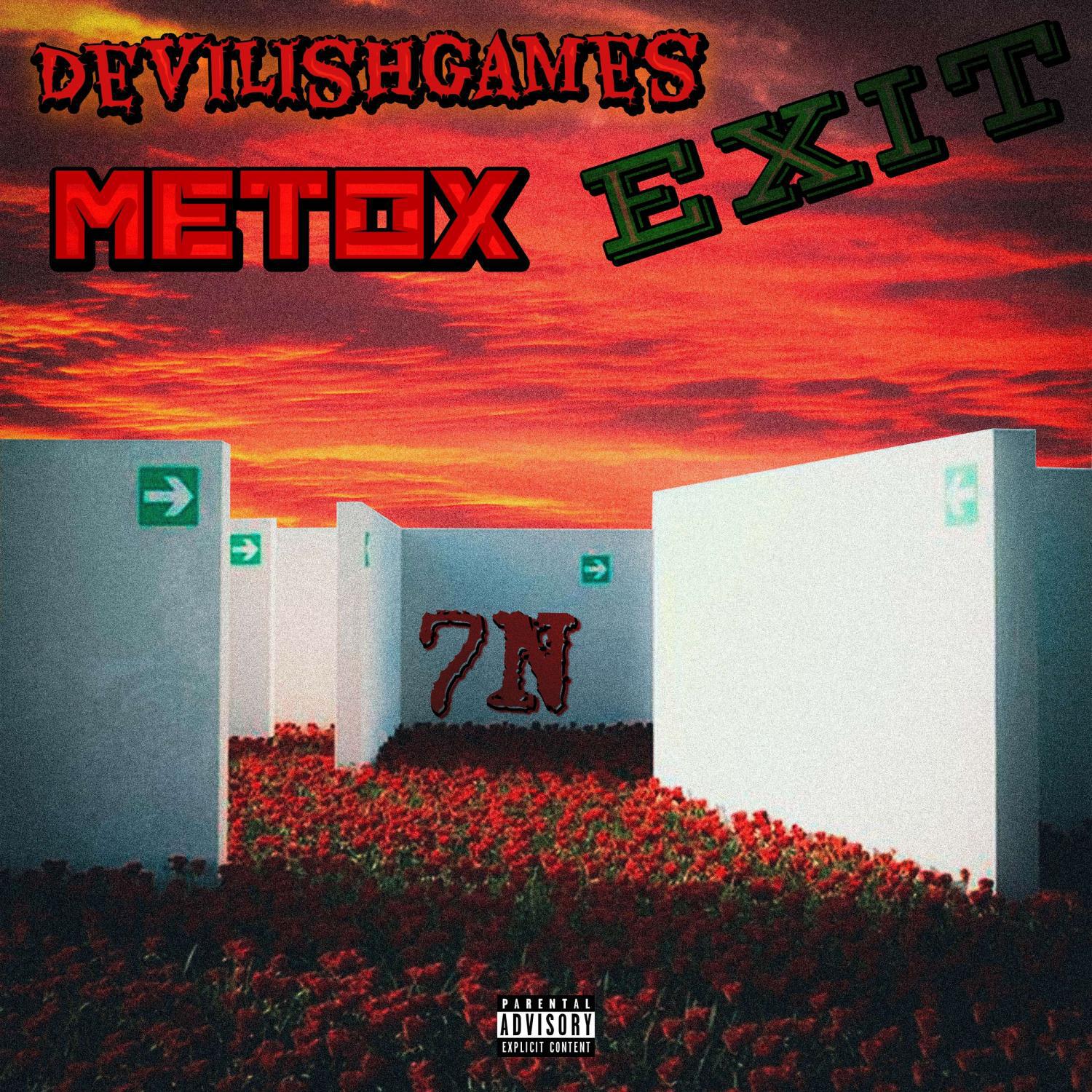 Альбом EXIT исполнителя (7N)DevilishGames, Metox