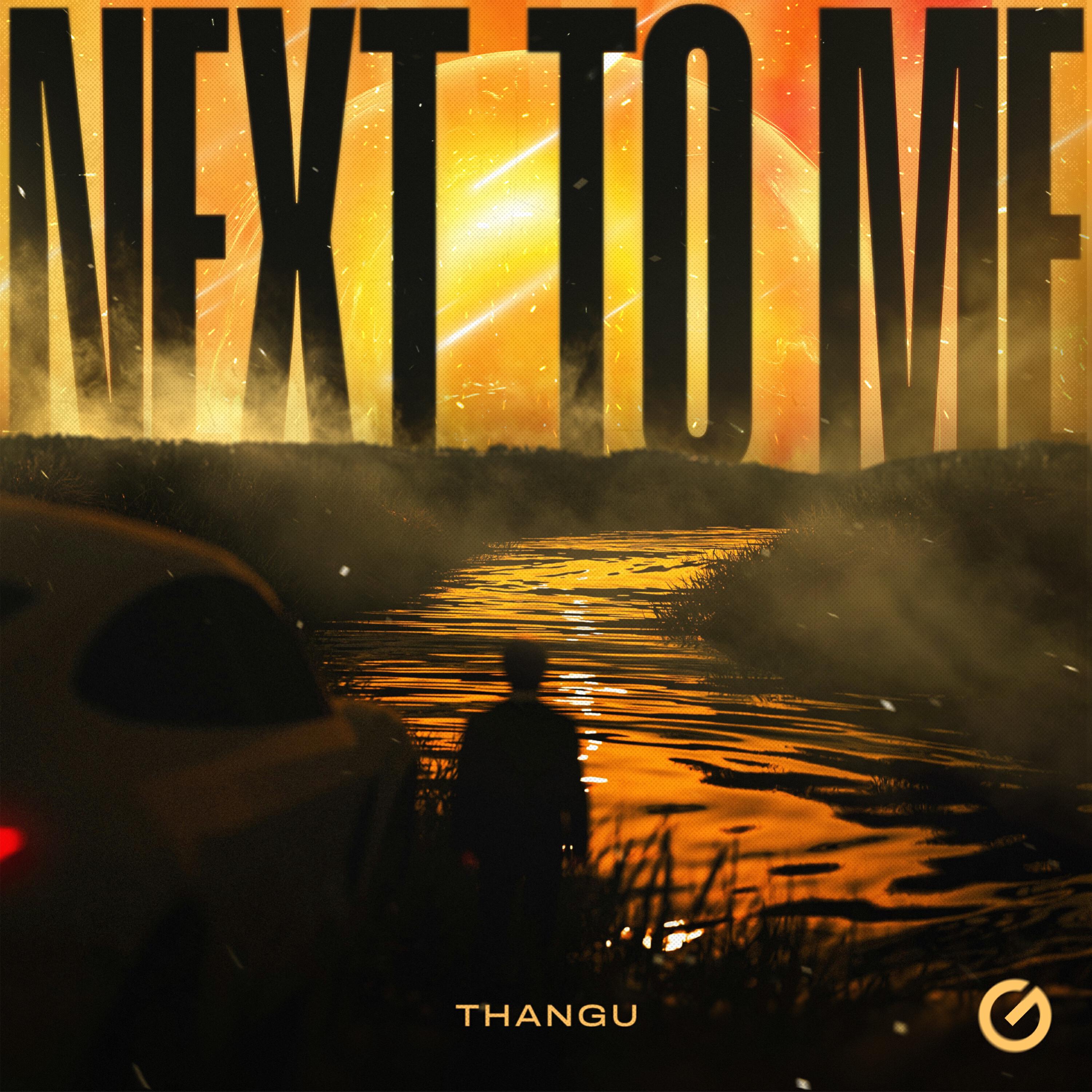 Next To Me
