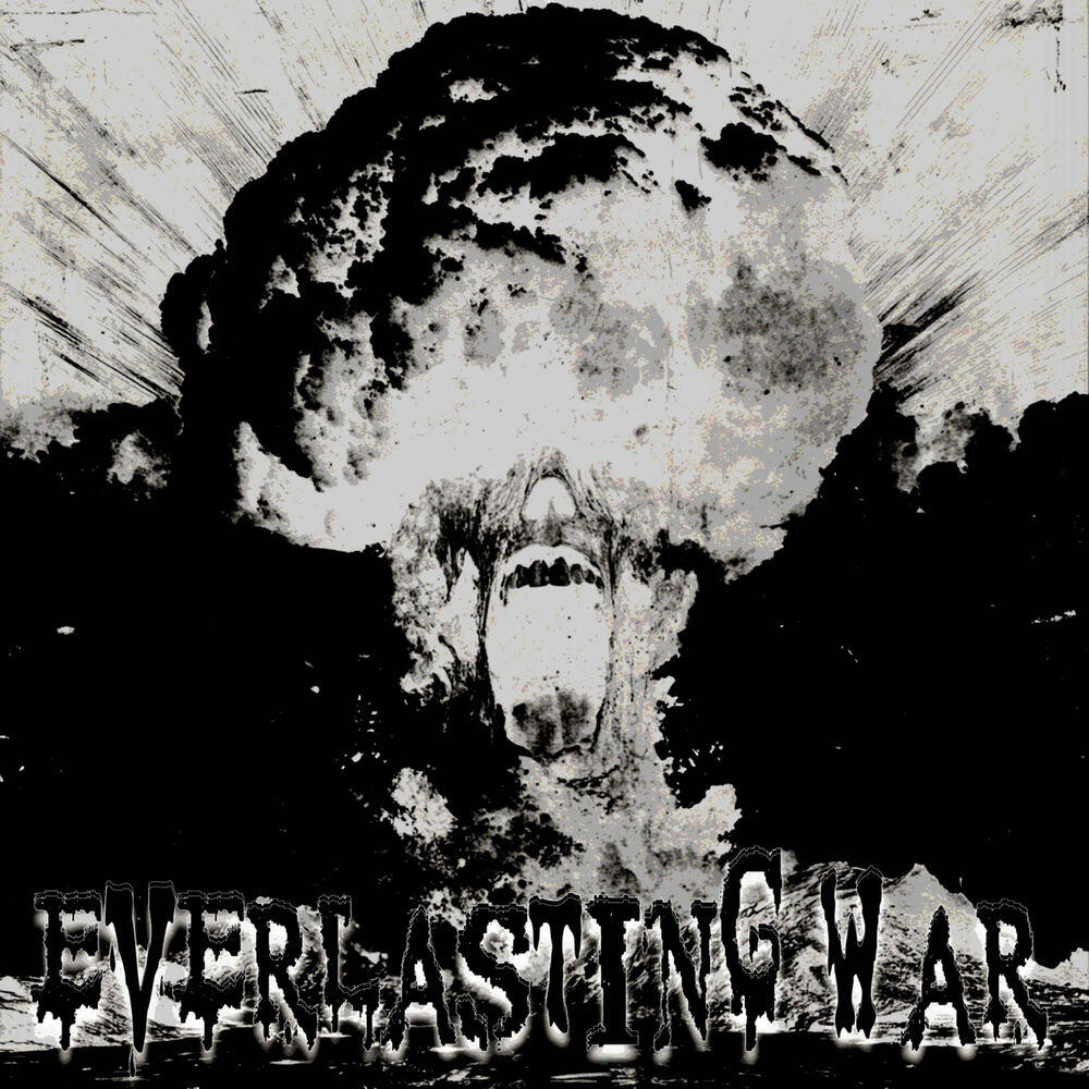 EVERLASTING WAR