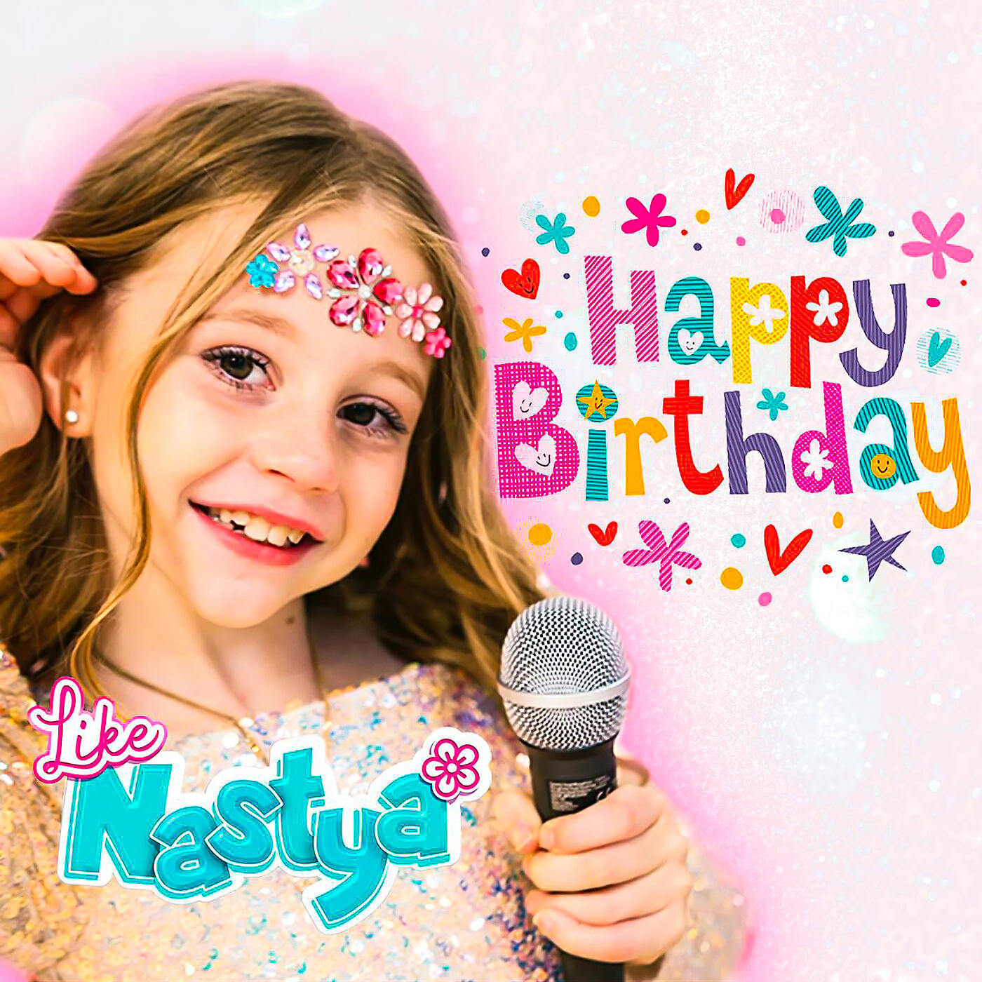 Like Nastya - Happy Birthday
