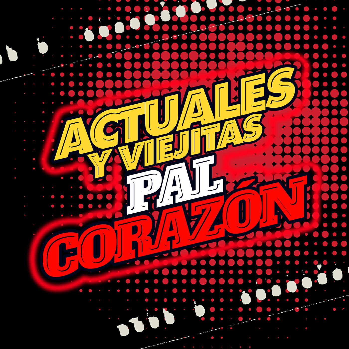 Actuales y Viejitas pal corazón