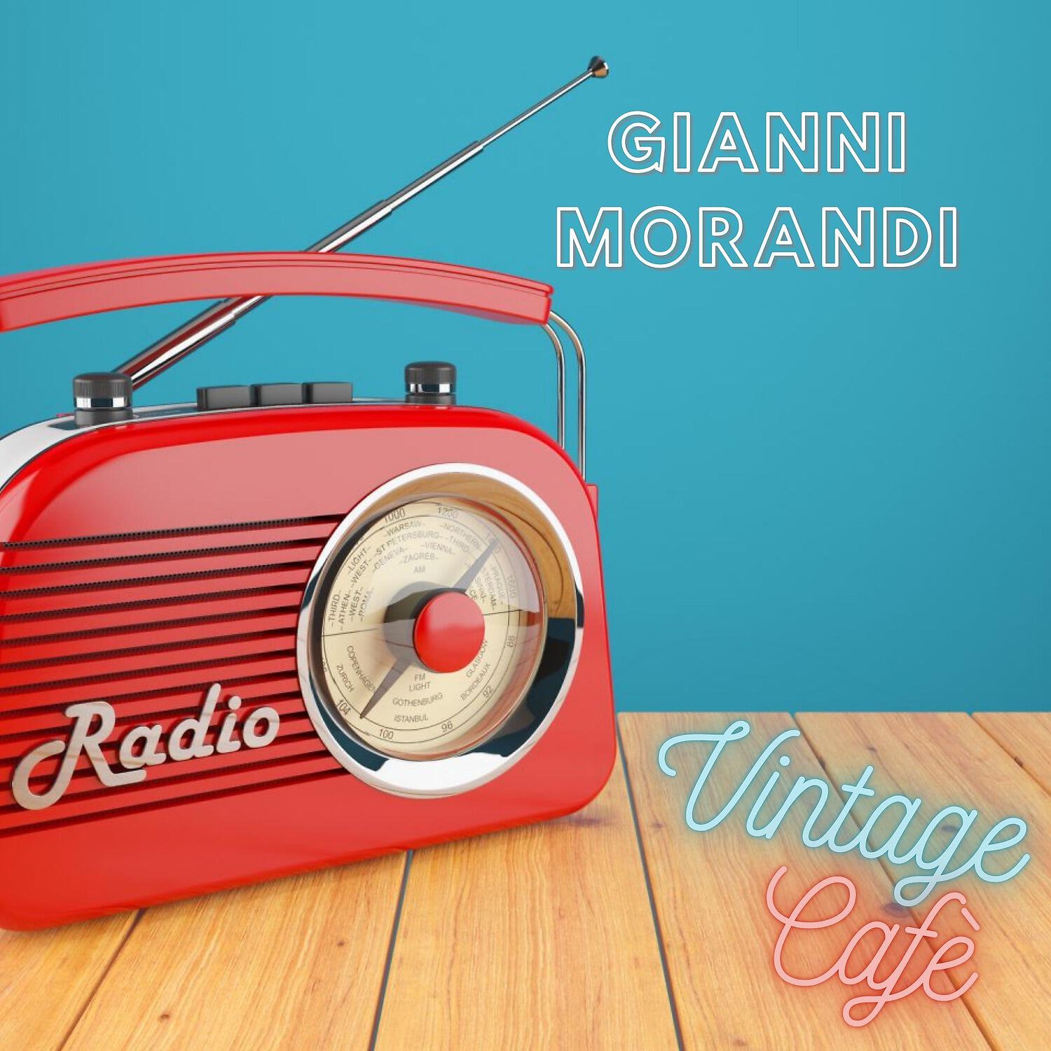 Gianni Morandi - Vintage Cafè