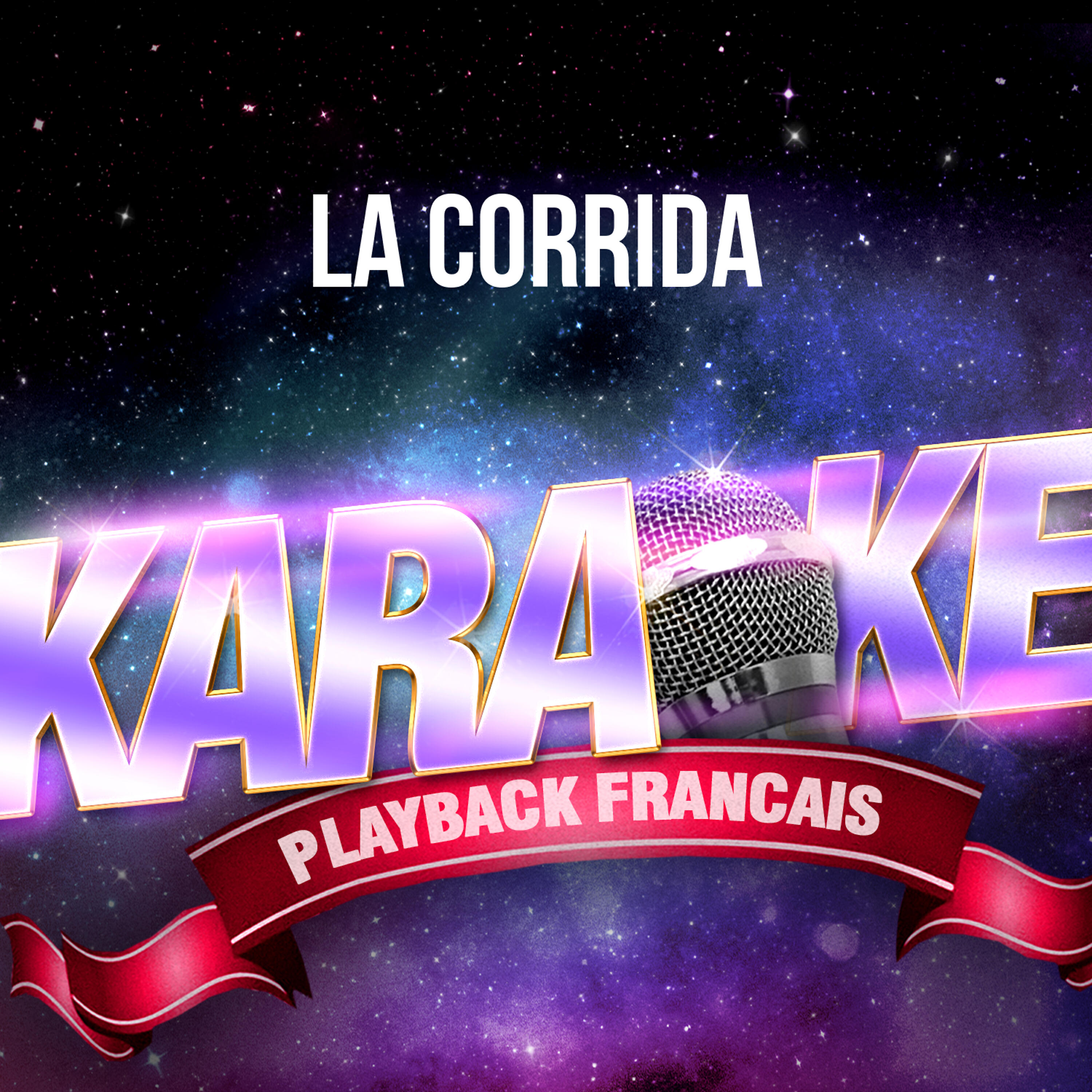 La corrida  (Version Karaoké Playback) [Rendu célèbre par Francis Cabrel] - Single