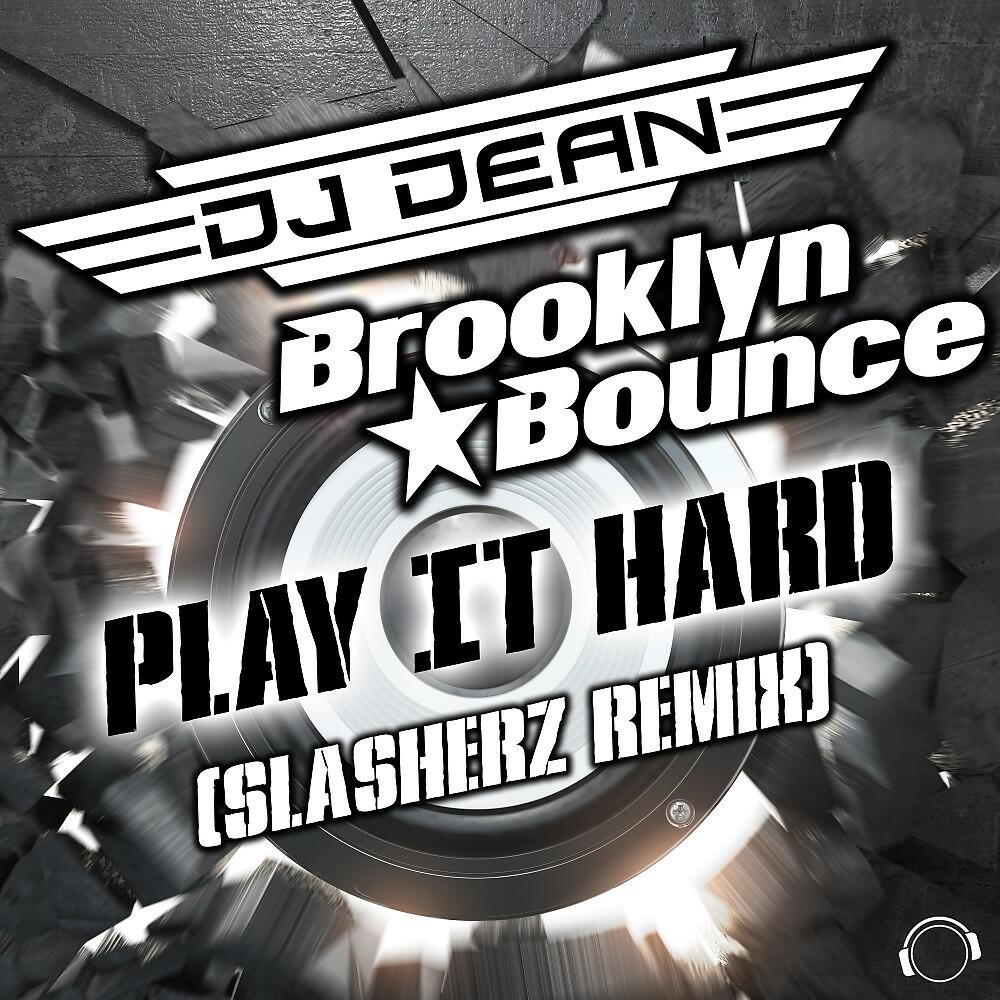 Play It Hard (Slasherz Remix)