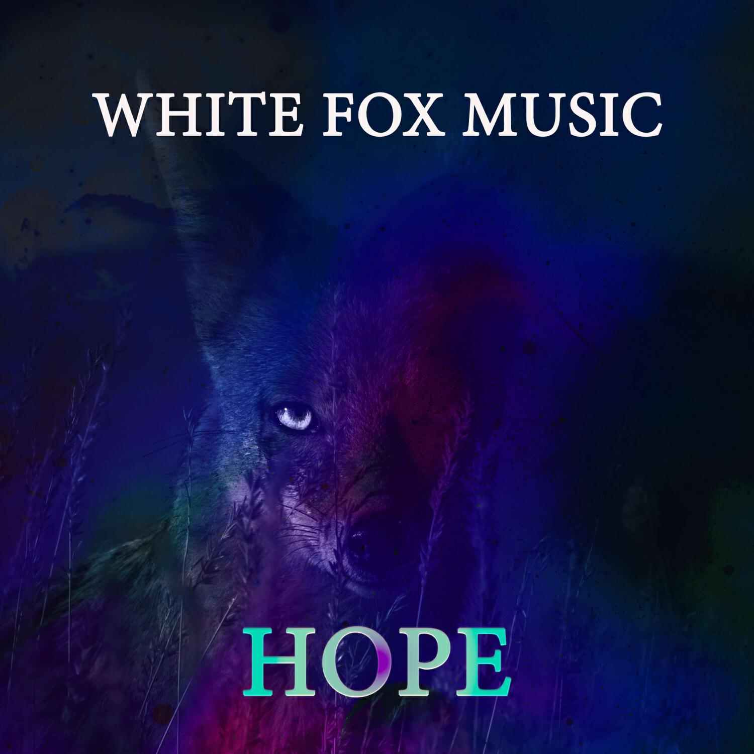 Альбом Hope исполнителя White Fox Music