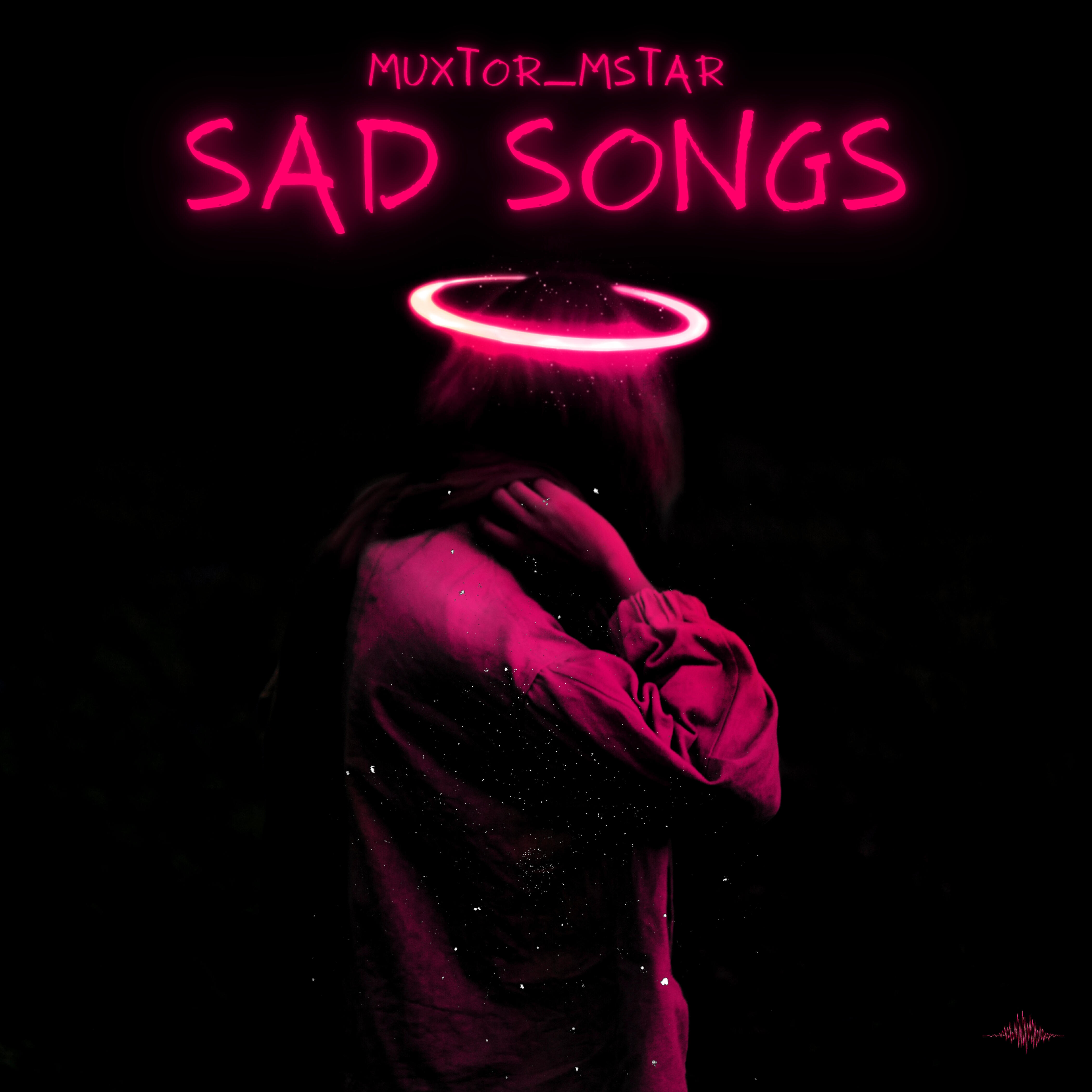 Sad Songs