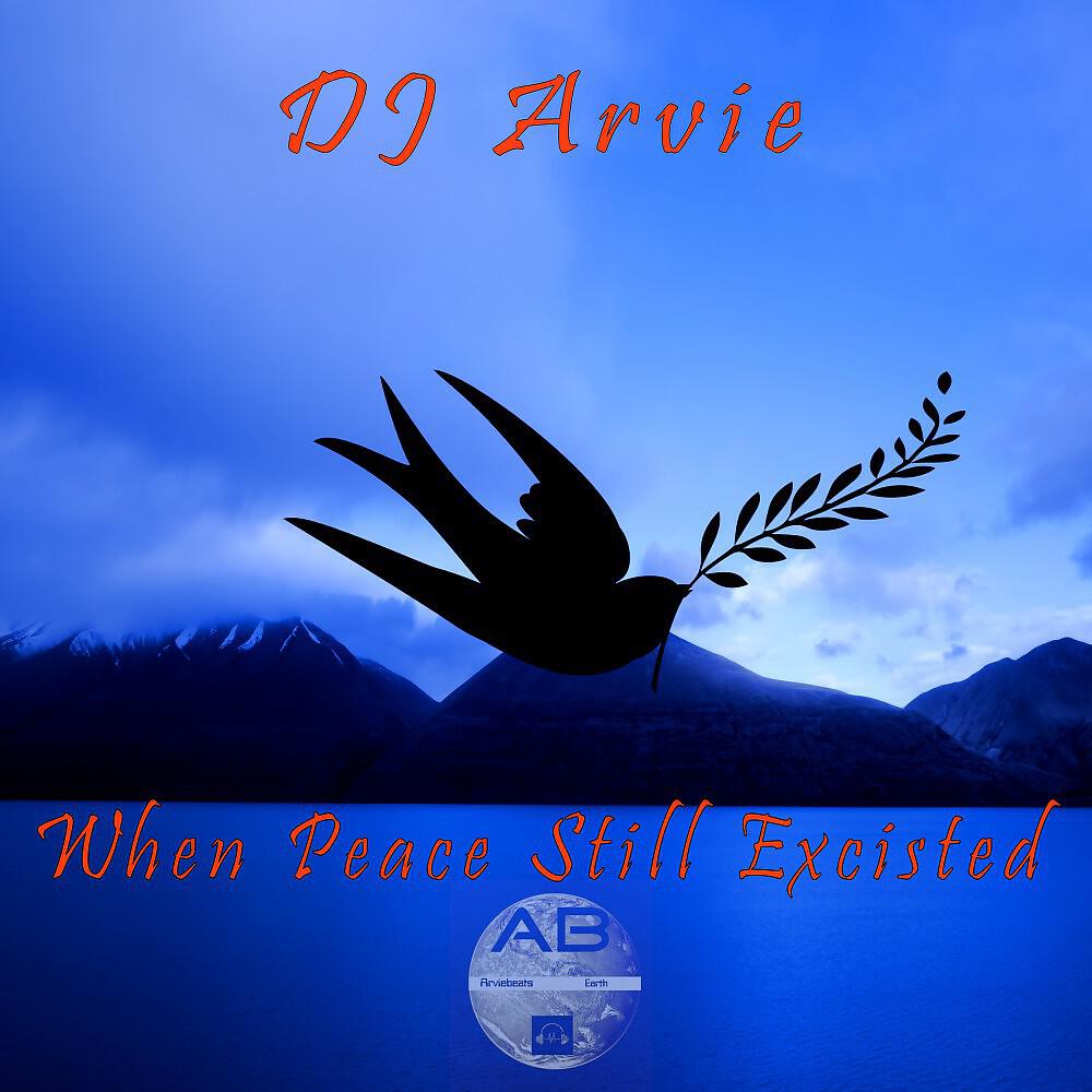 When Peace Still Excisted