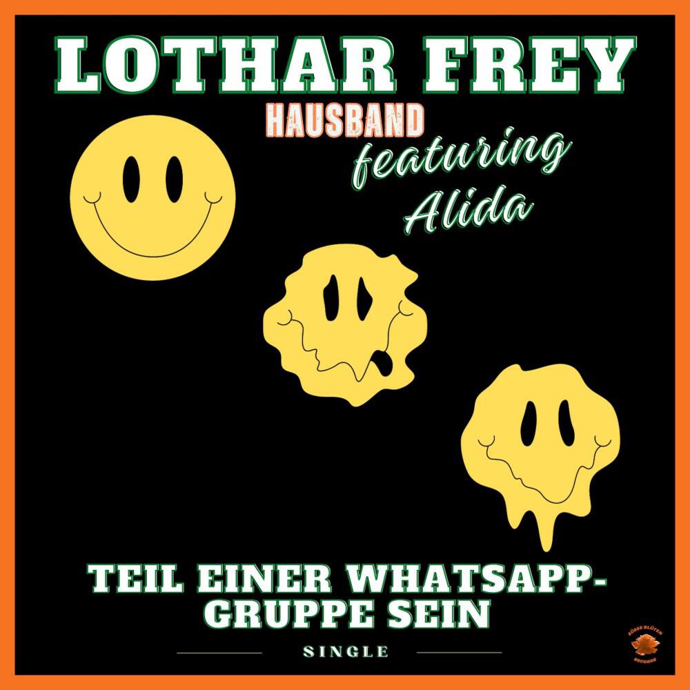 Сингл Teil einer WhatsApp-Gruppe sein исполнителя Lothar Frey Hausband, Alida