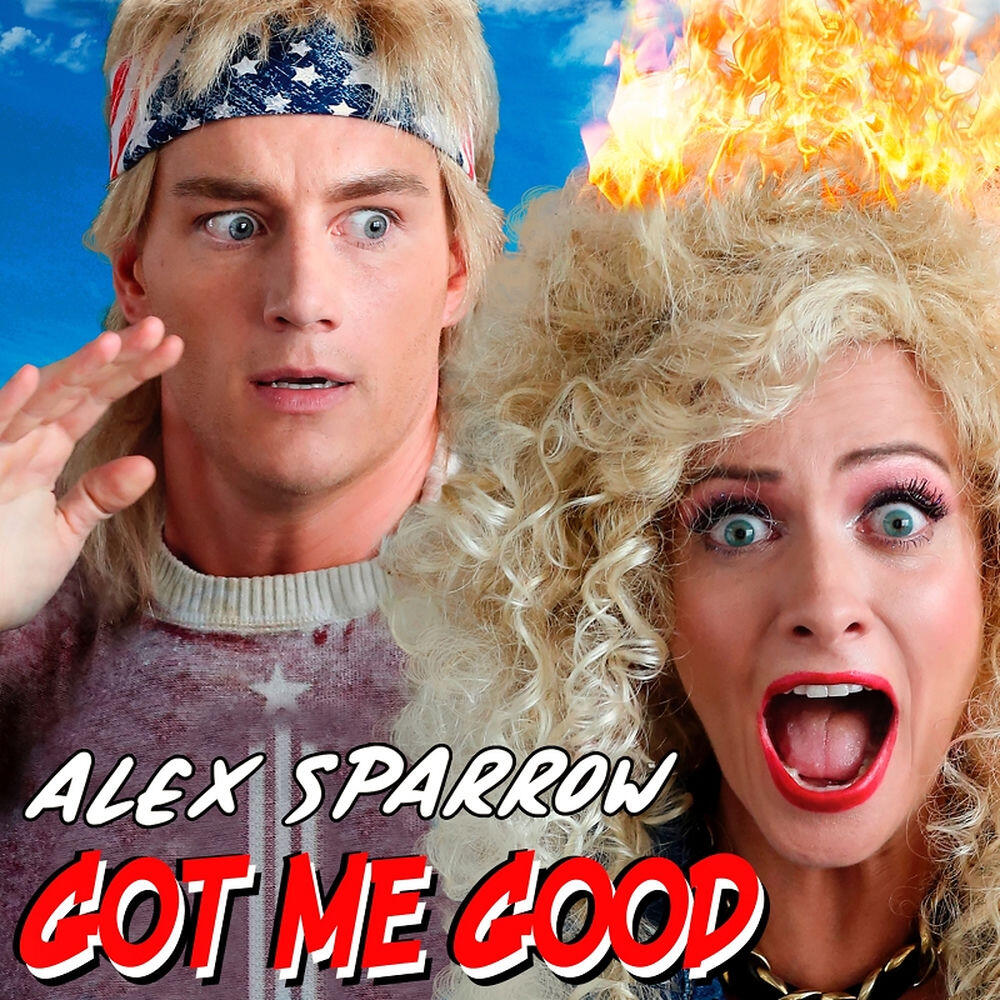 Альбом Got Me Good исполнителя Alex Sparrow
