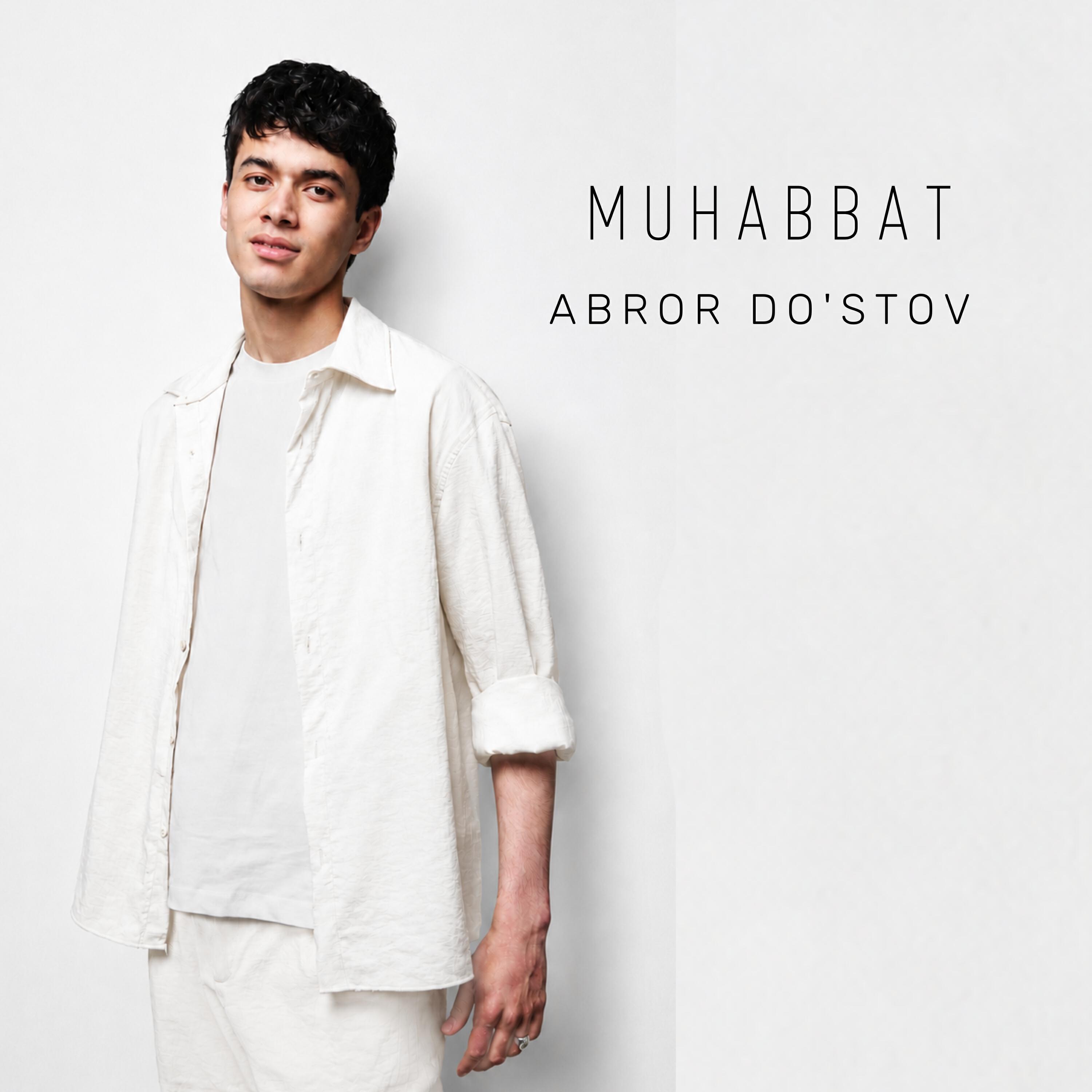 Альбом MUHABBAT исполнителя Abror Do'stov