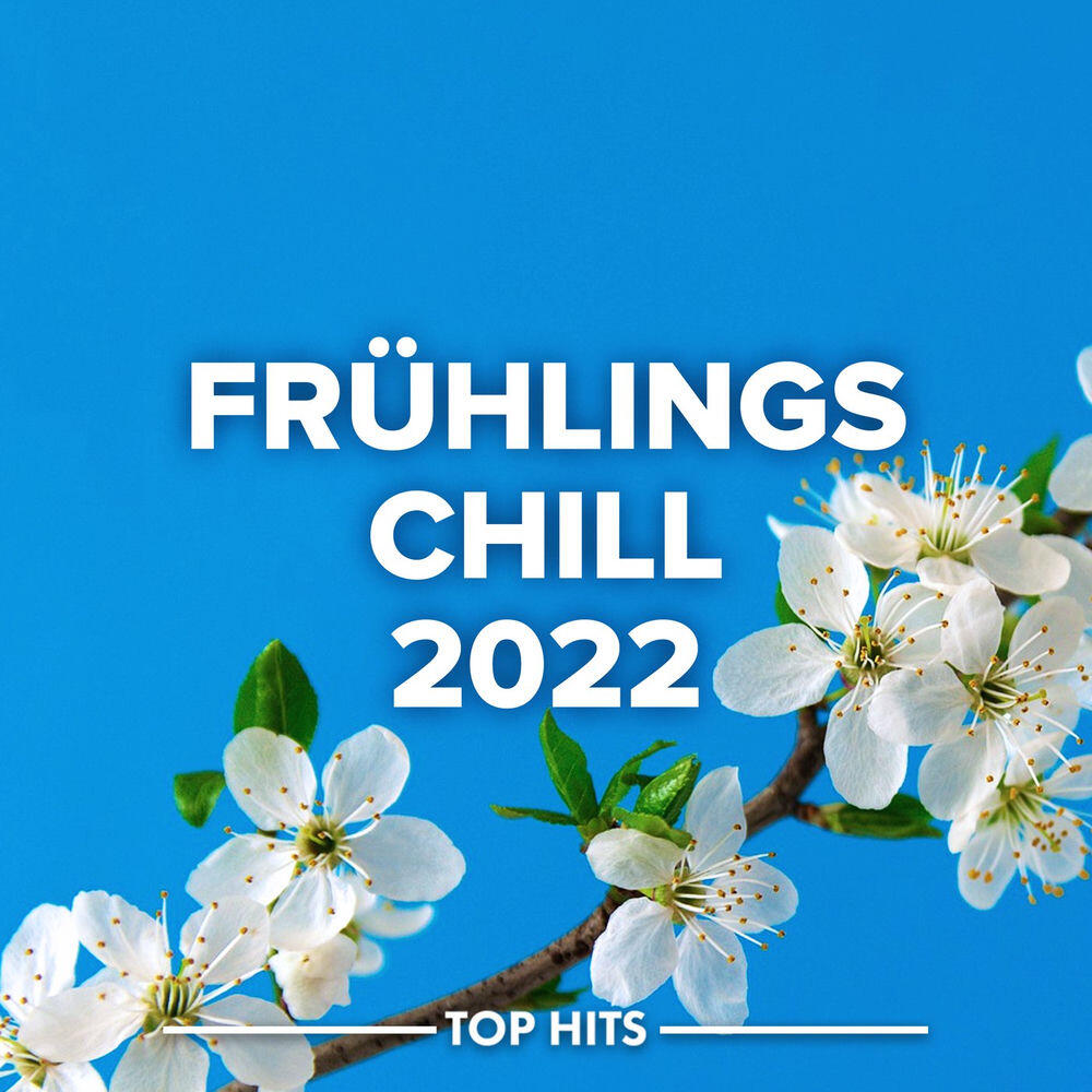 Frühlings Chill 2022
