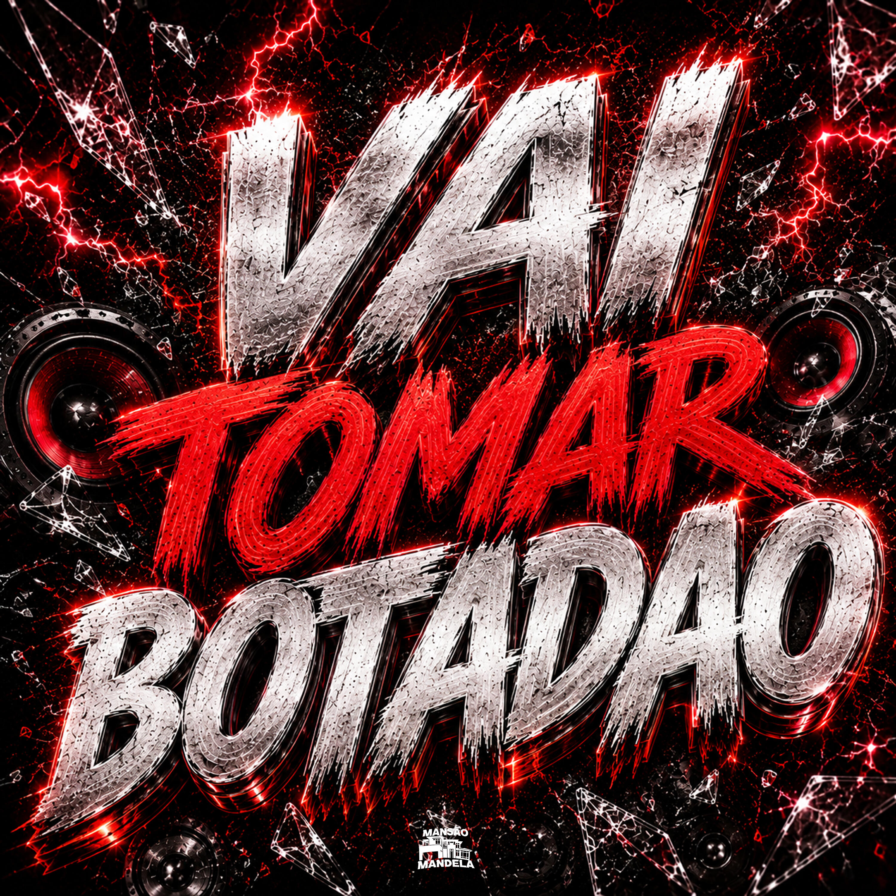 Vai Tomar Botadão
