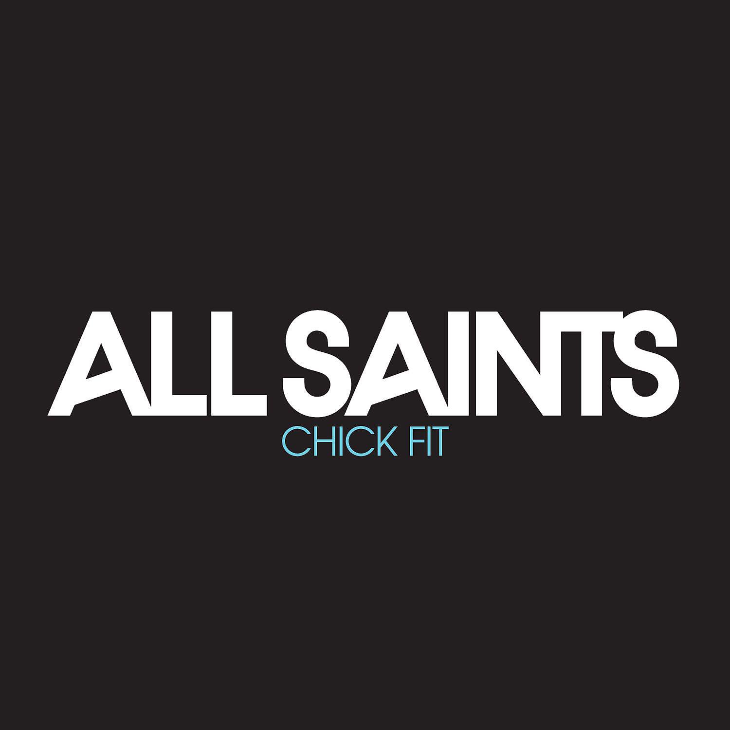 Альбом Chick Fit исполнителя All Saints
