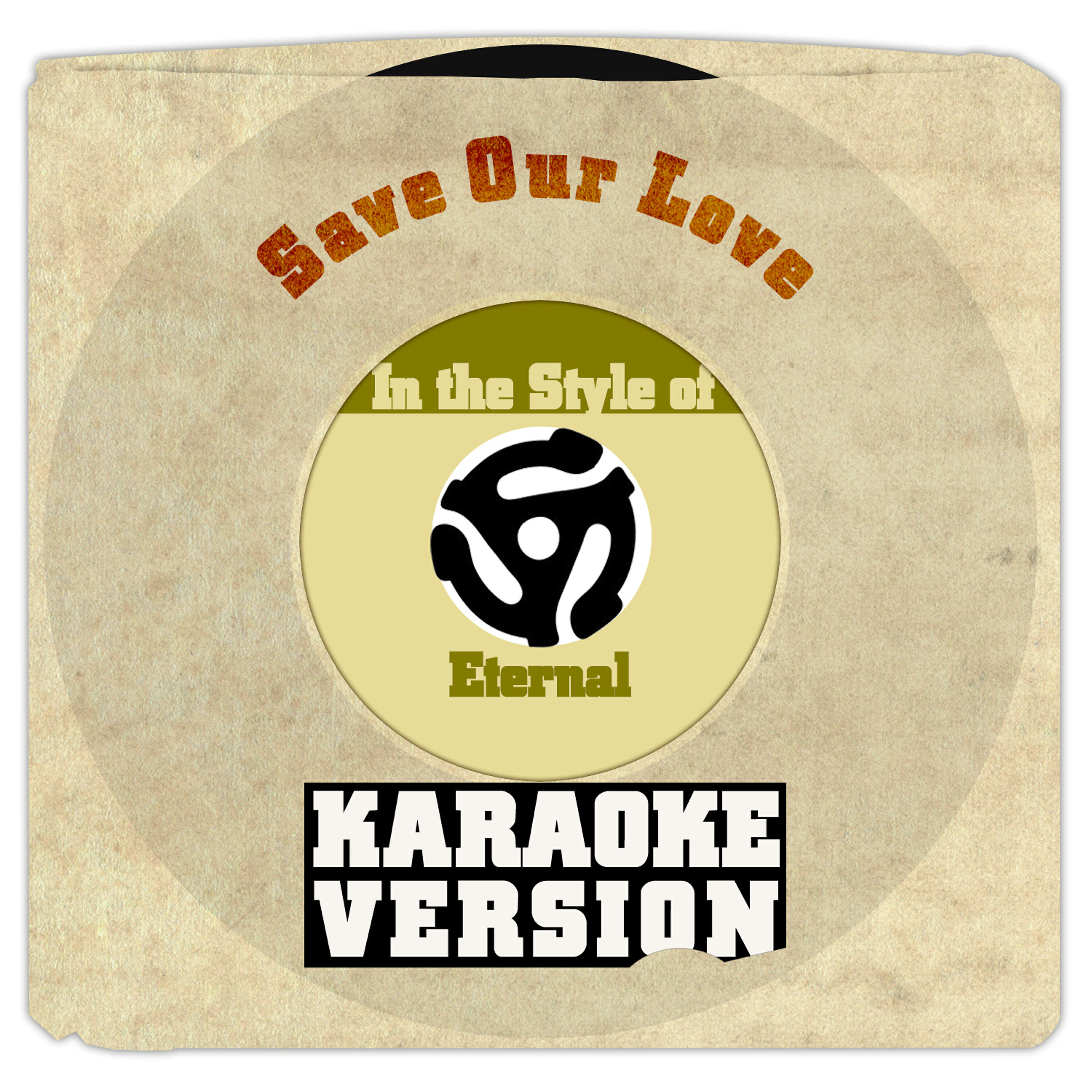 Save Our Love (In the Style of Eternal) [Karaoke Version] - Single