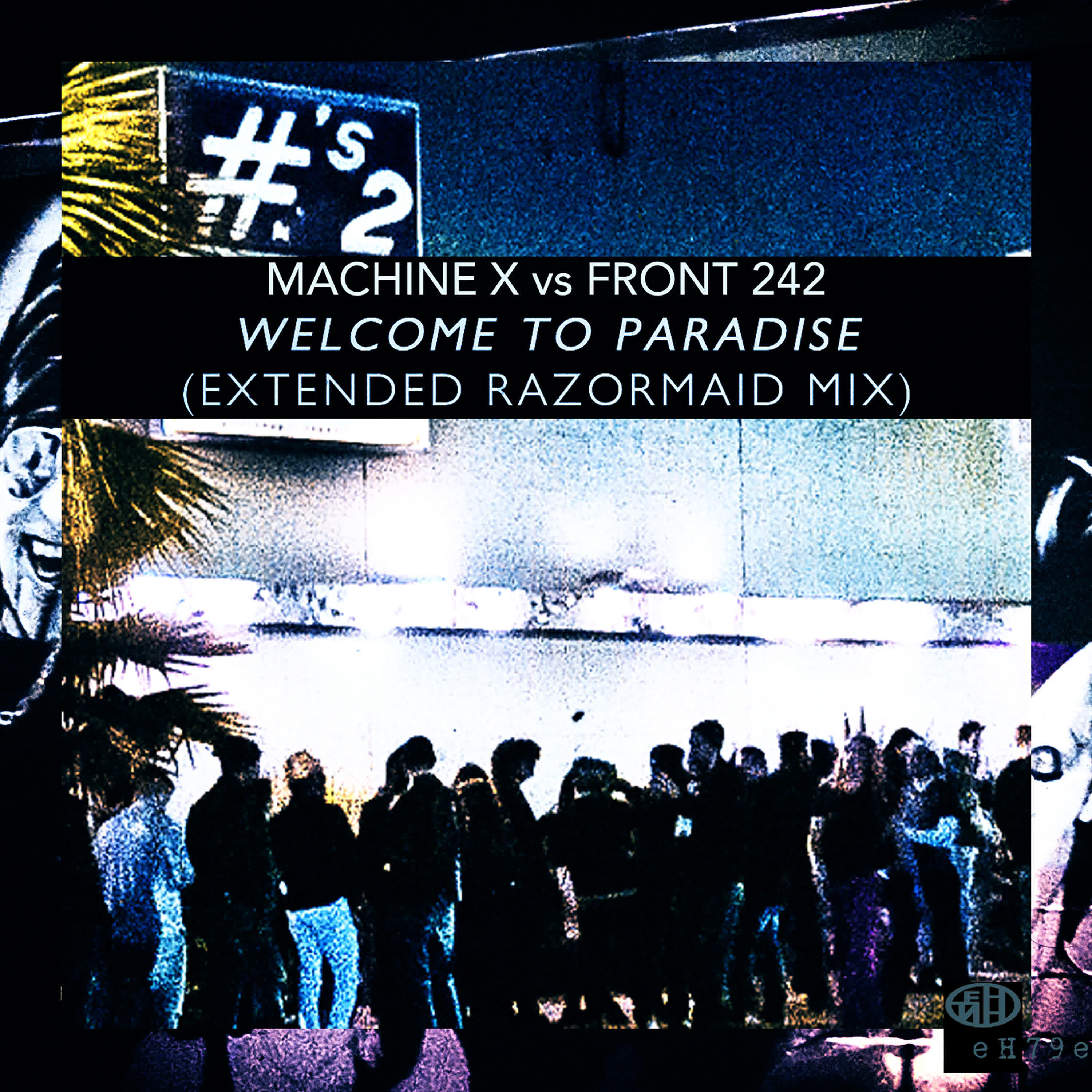 Альбом Welcome to Paradise (Extended Razormaid Remix) исполнителя Front 242, Razormaid, Machine X
