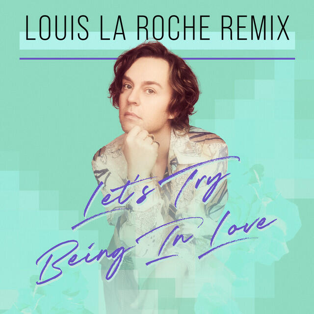 Альбом Let's Try Being In Love (Louis La Roche Remix) исполнителя Louis la Roche, Darren Hayes