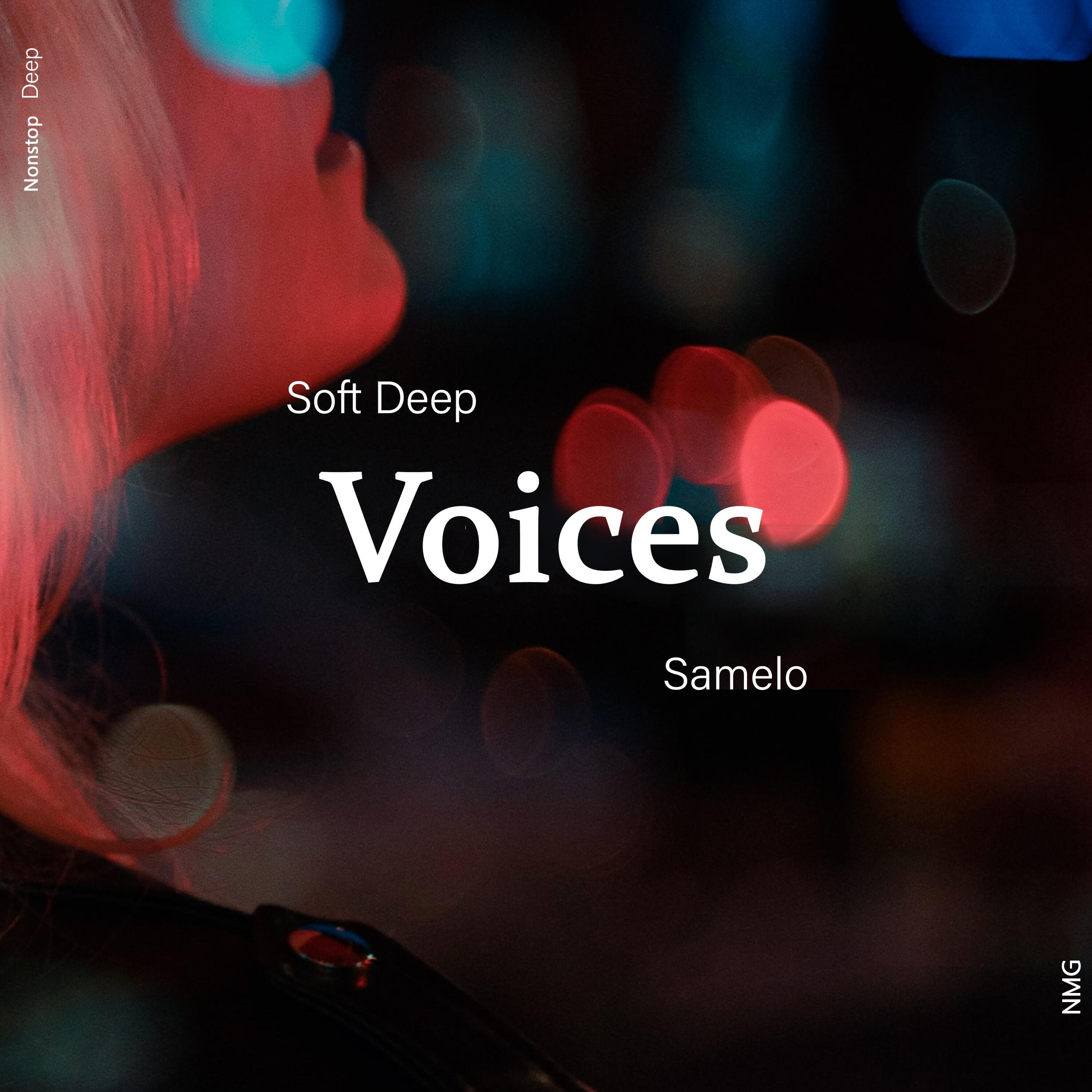 Альбом Voices исполнителя NMG, Samelo, Soft Deep