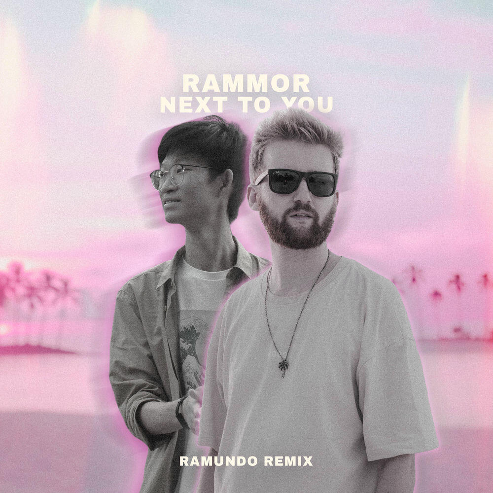 next to you [Ramundo Remix]