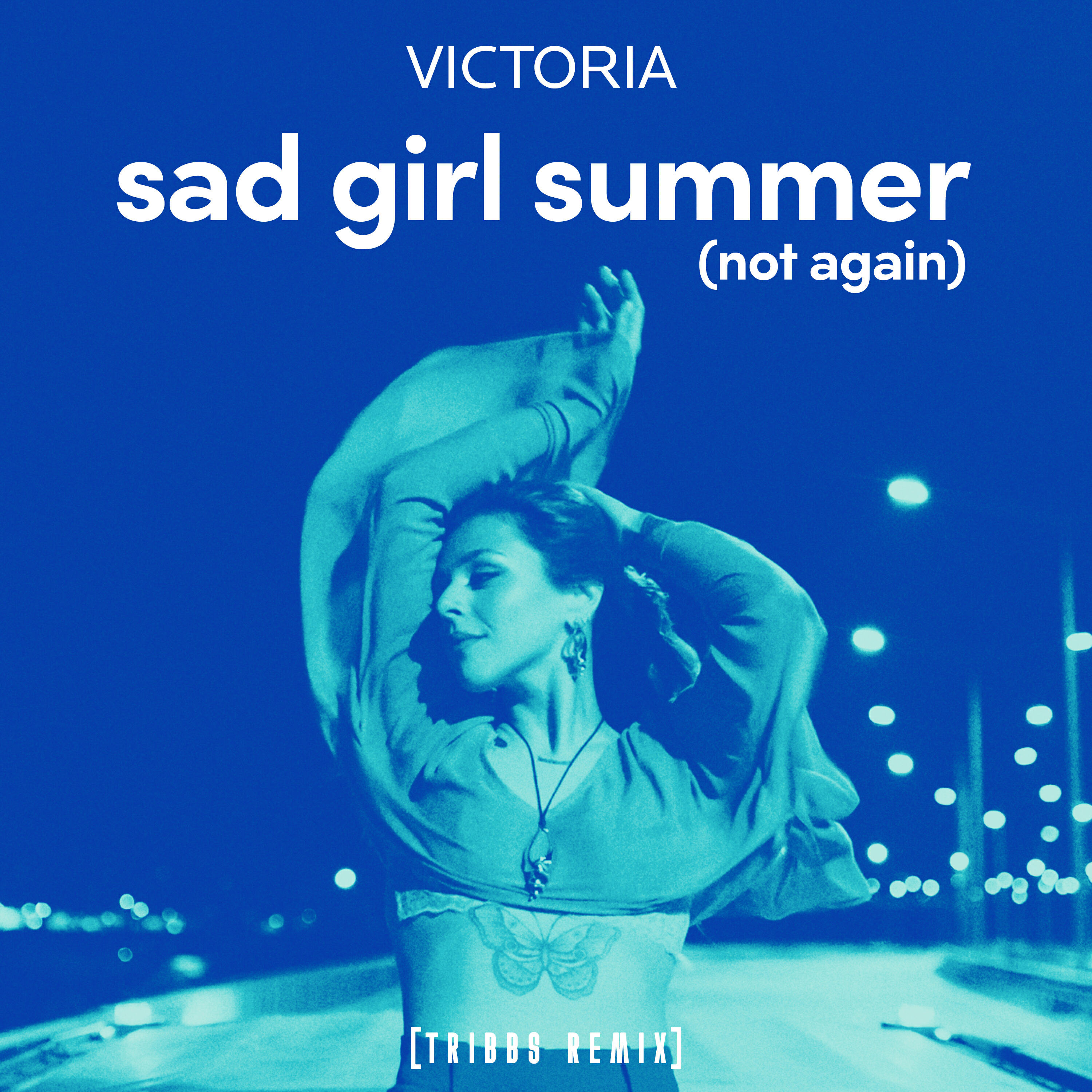 sad girl summer (not again) [Tribbs Extended Remix]