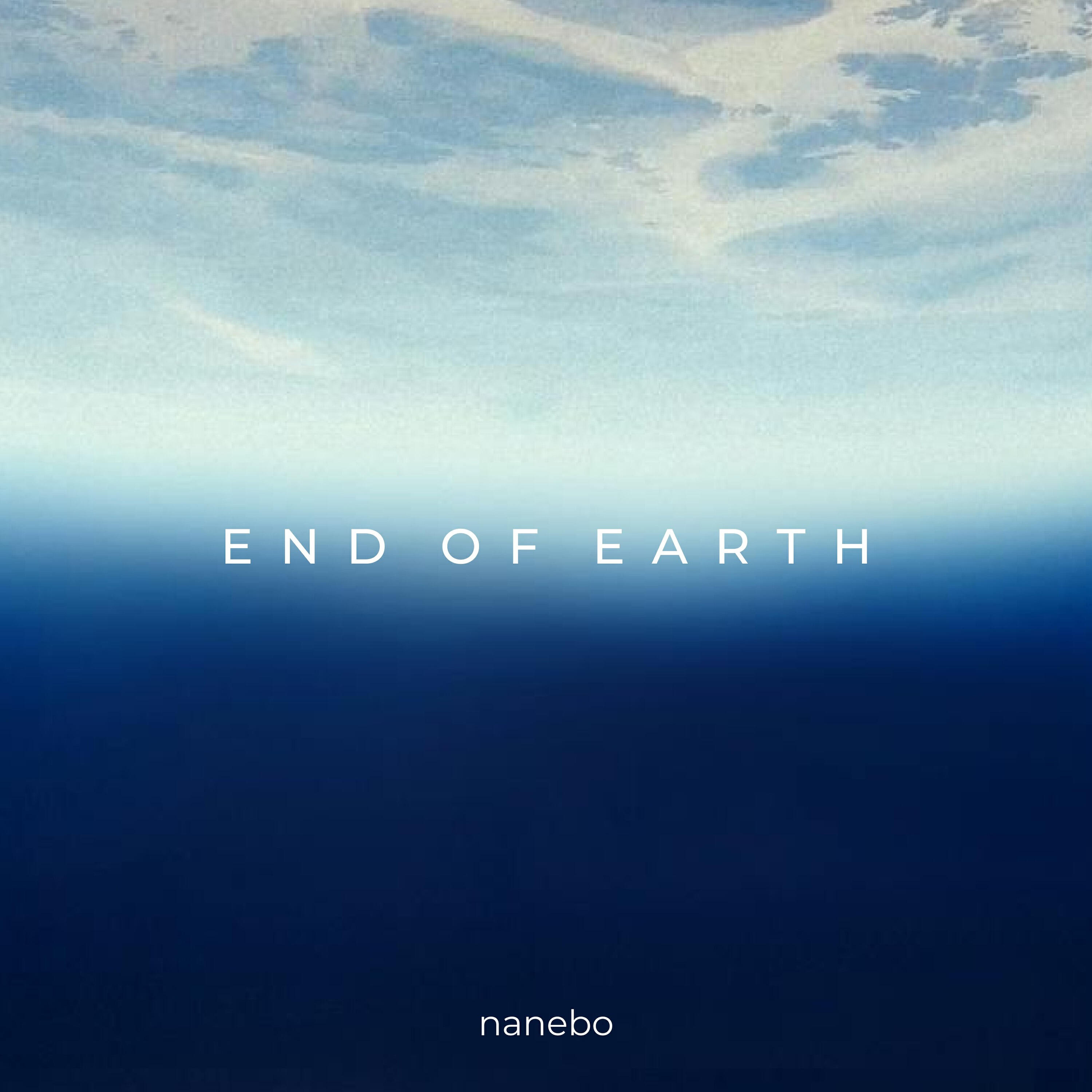 Альбом End of Earth исполнителя nanebo