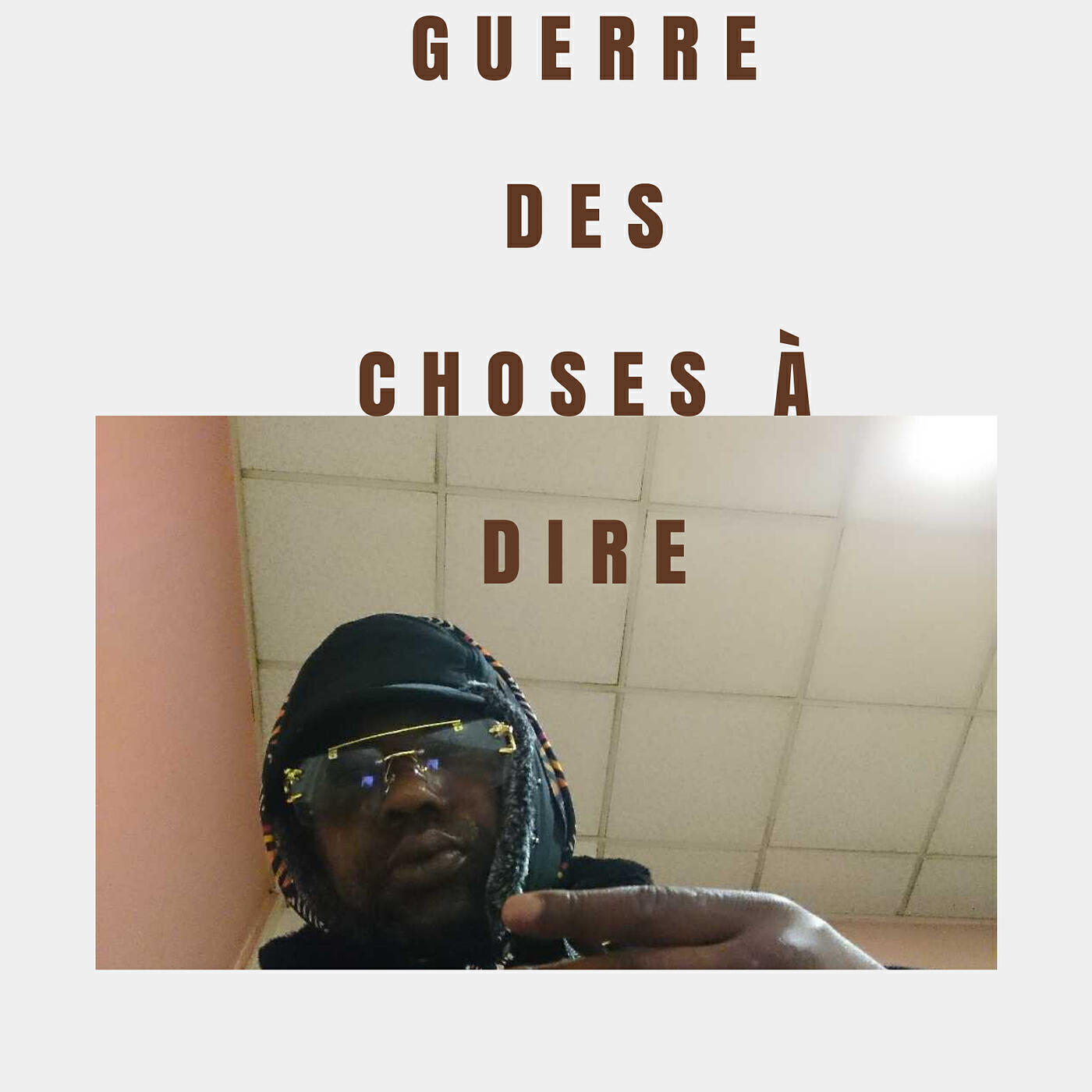Guerre des choses à dire