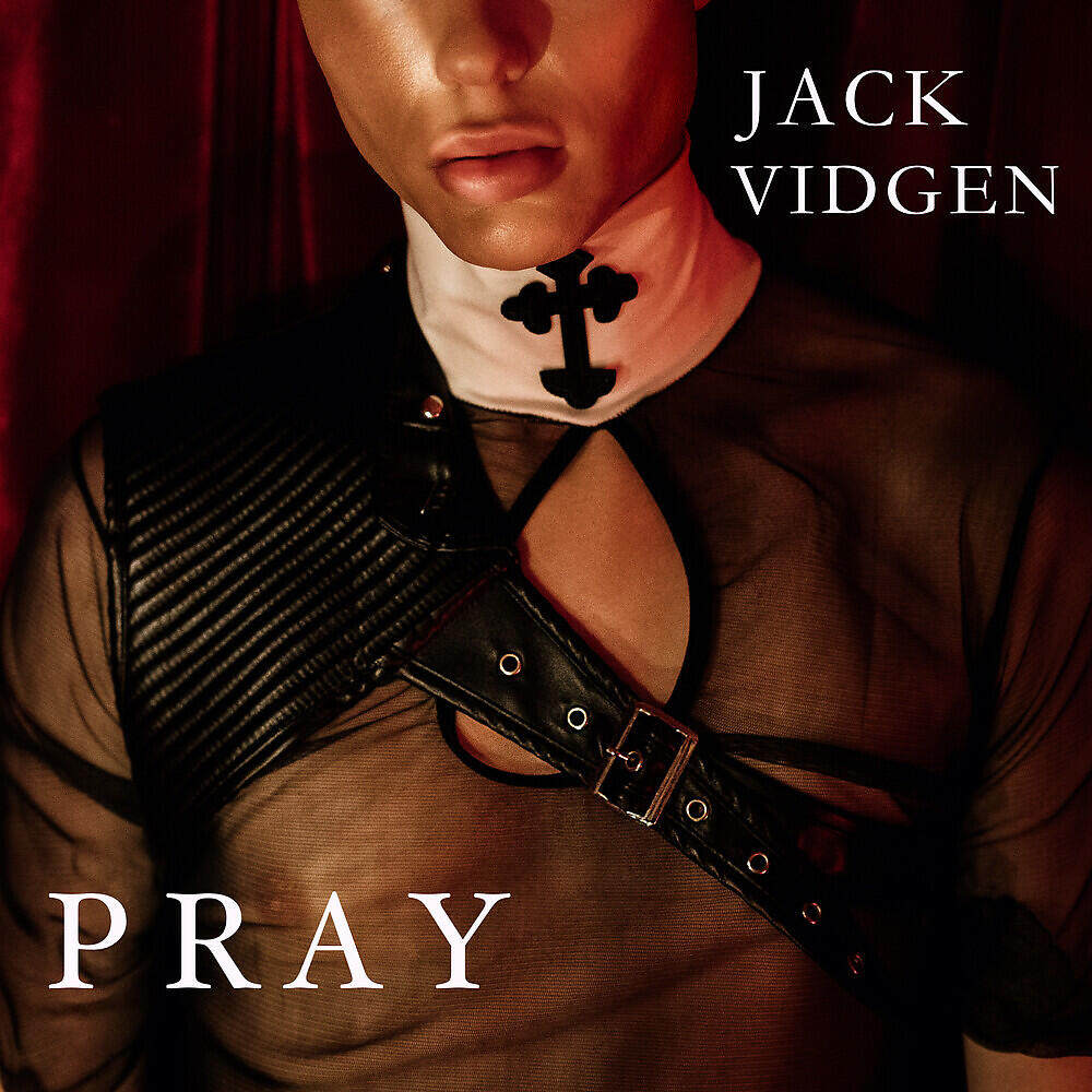 Альбом Pray исполнителя Jack Vidgen