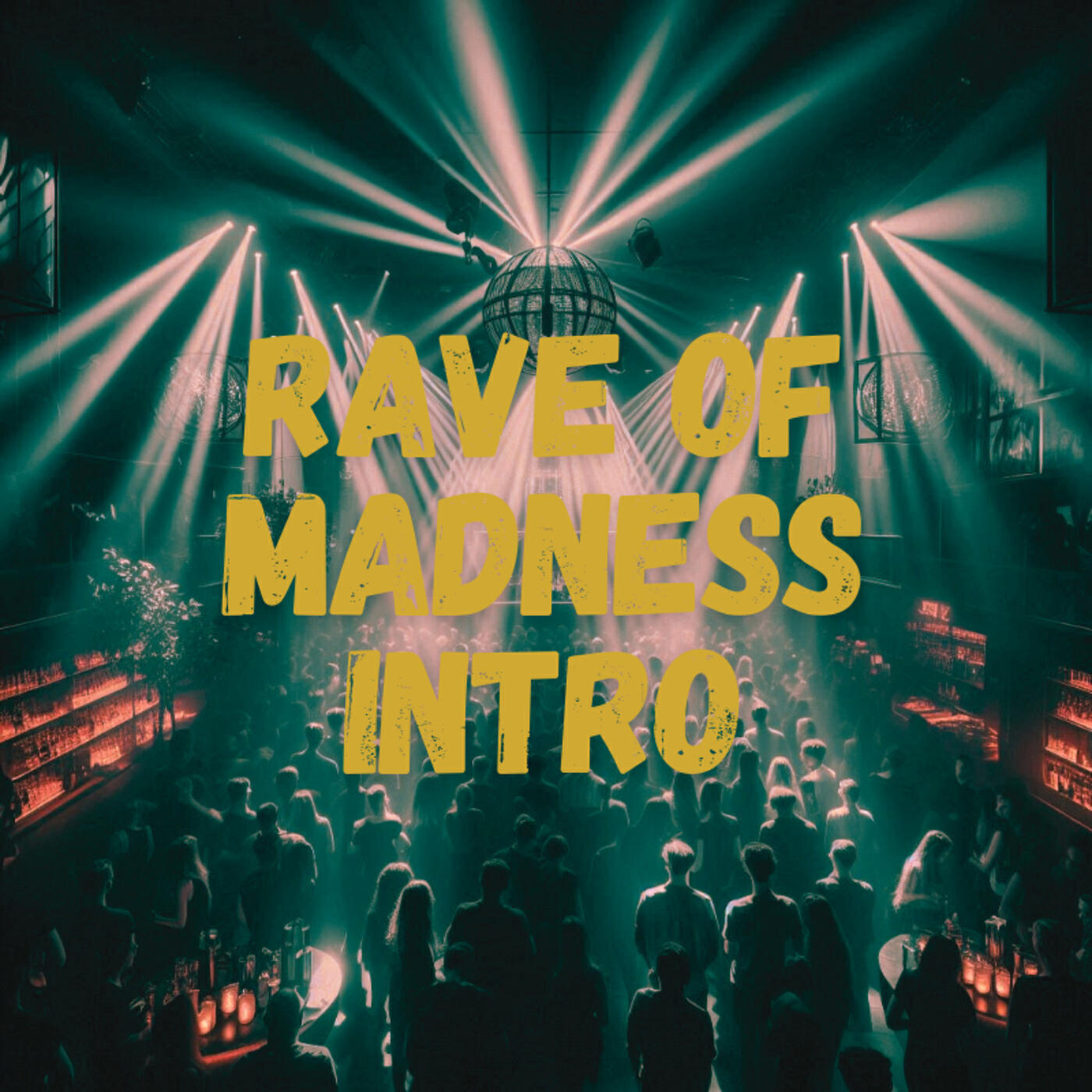 Rave of Madness Intro