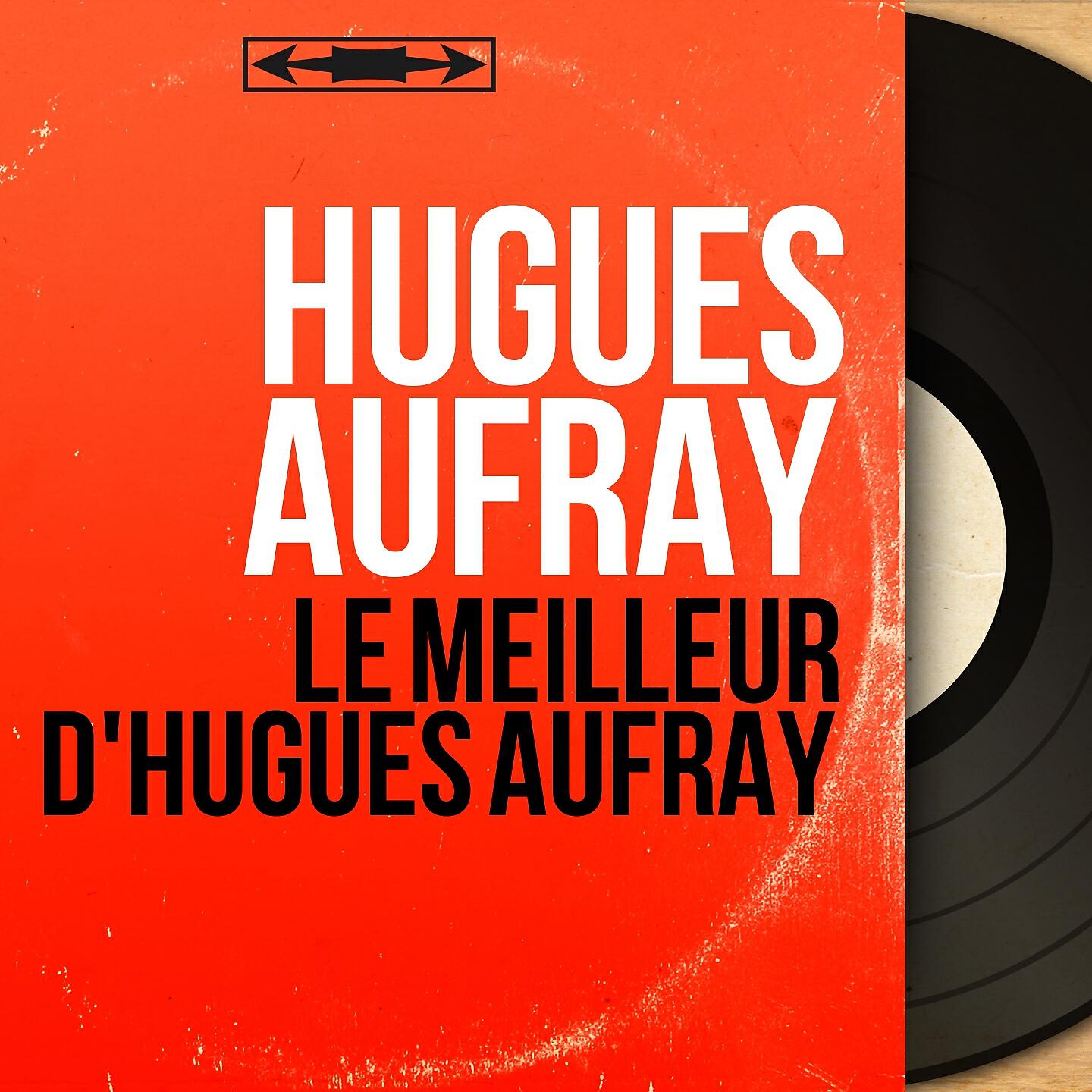 Le meilleur d'Hugues Aufray