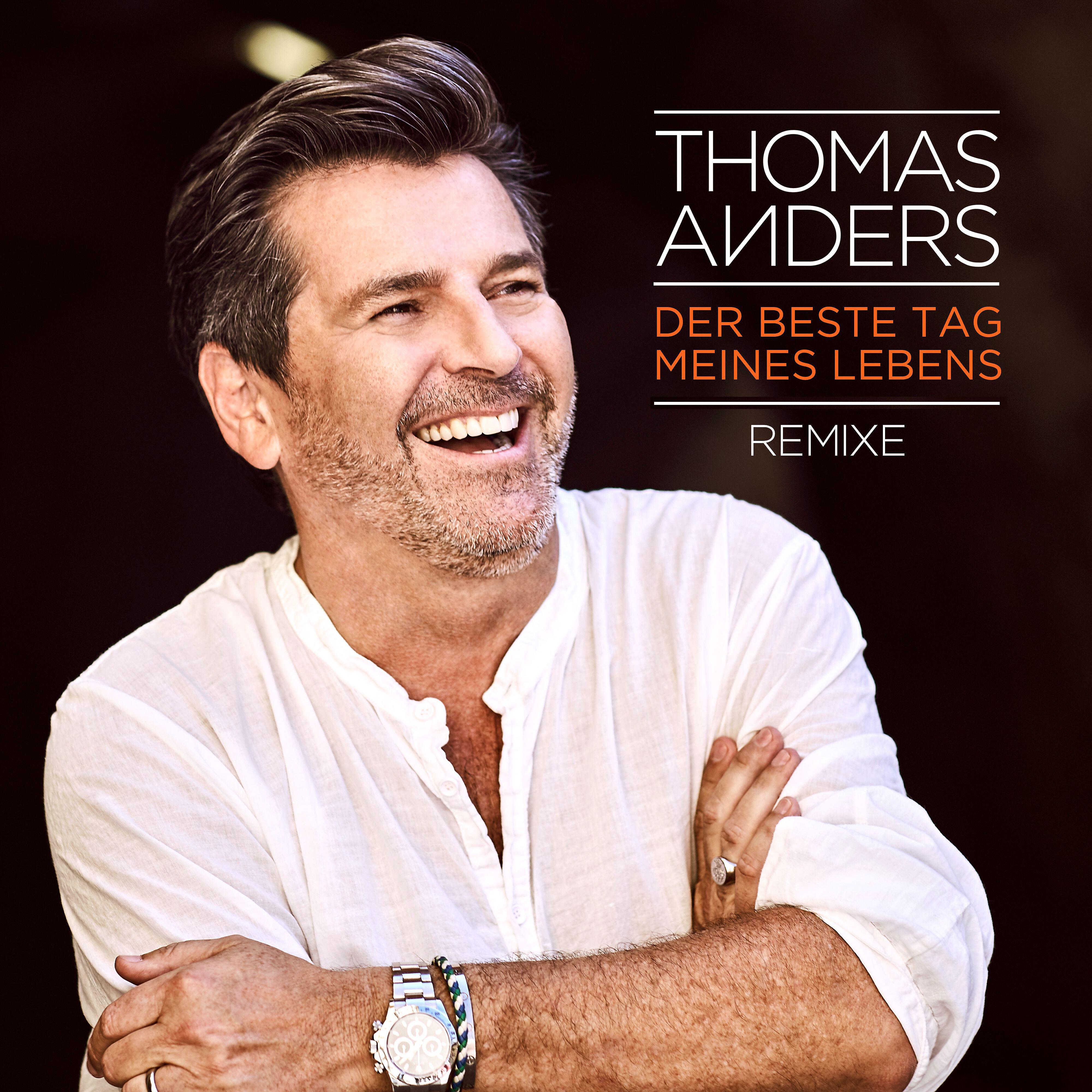 Thomas Anders - Der beste Tag meines Lebens (Jojo Dance Mix)