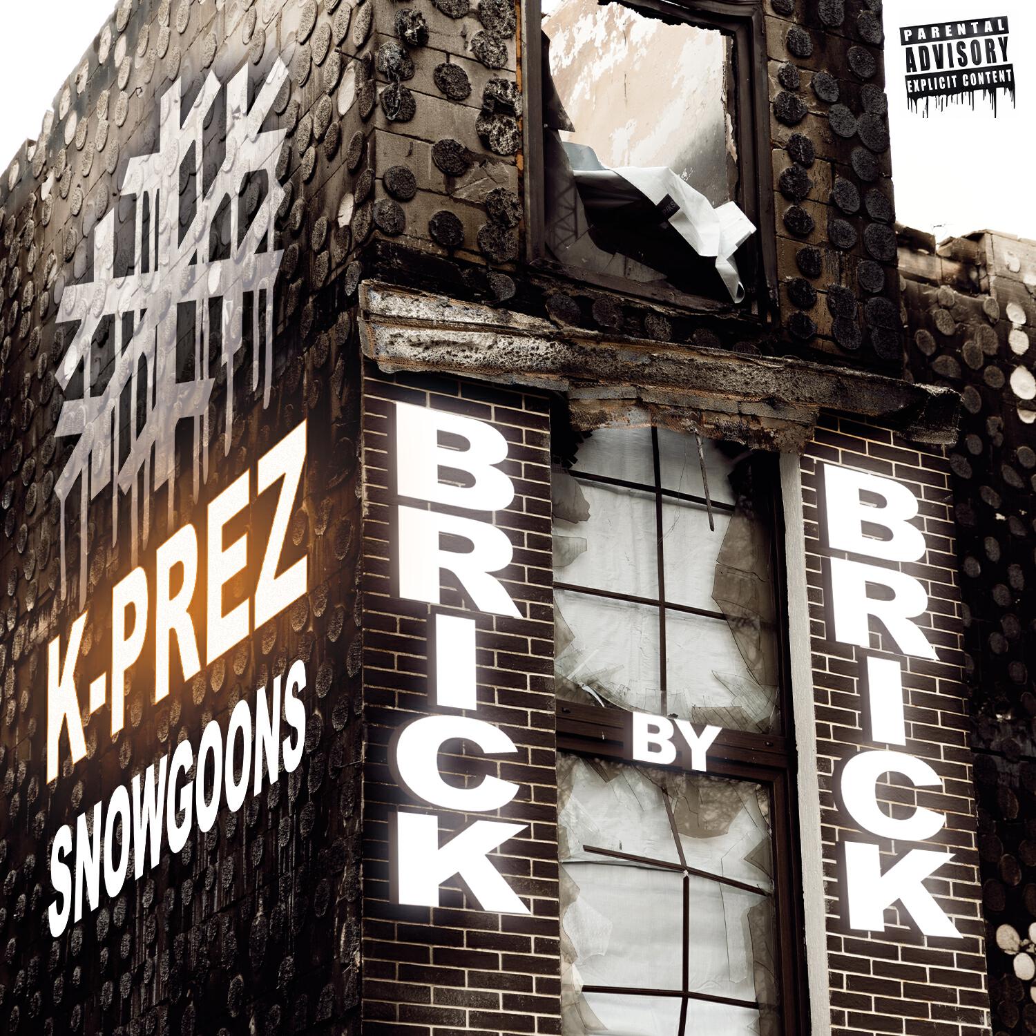 Альбом Brick By Brick исполнителя K-Prez, Snowgoons