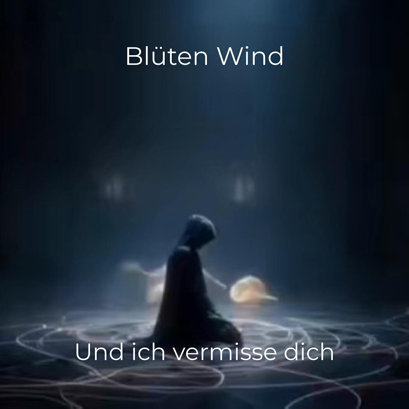 Und Ich Vermisse Dich