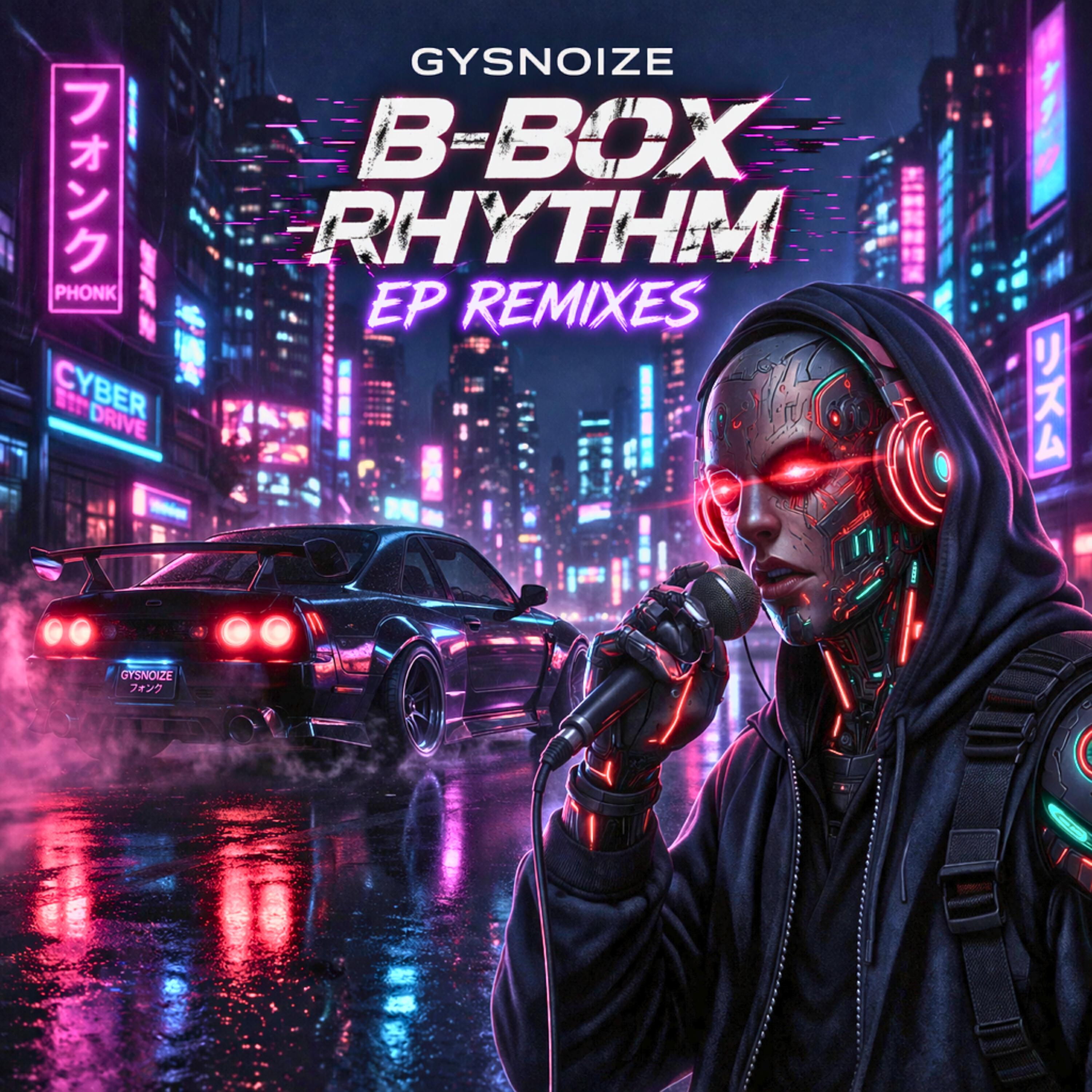 Альбом B-BOX Rhythm исполнителя GYSNOIZE