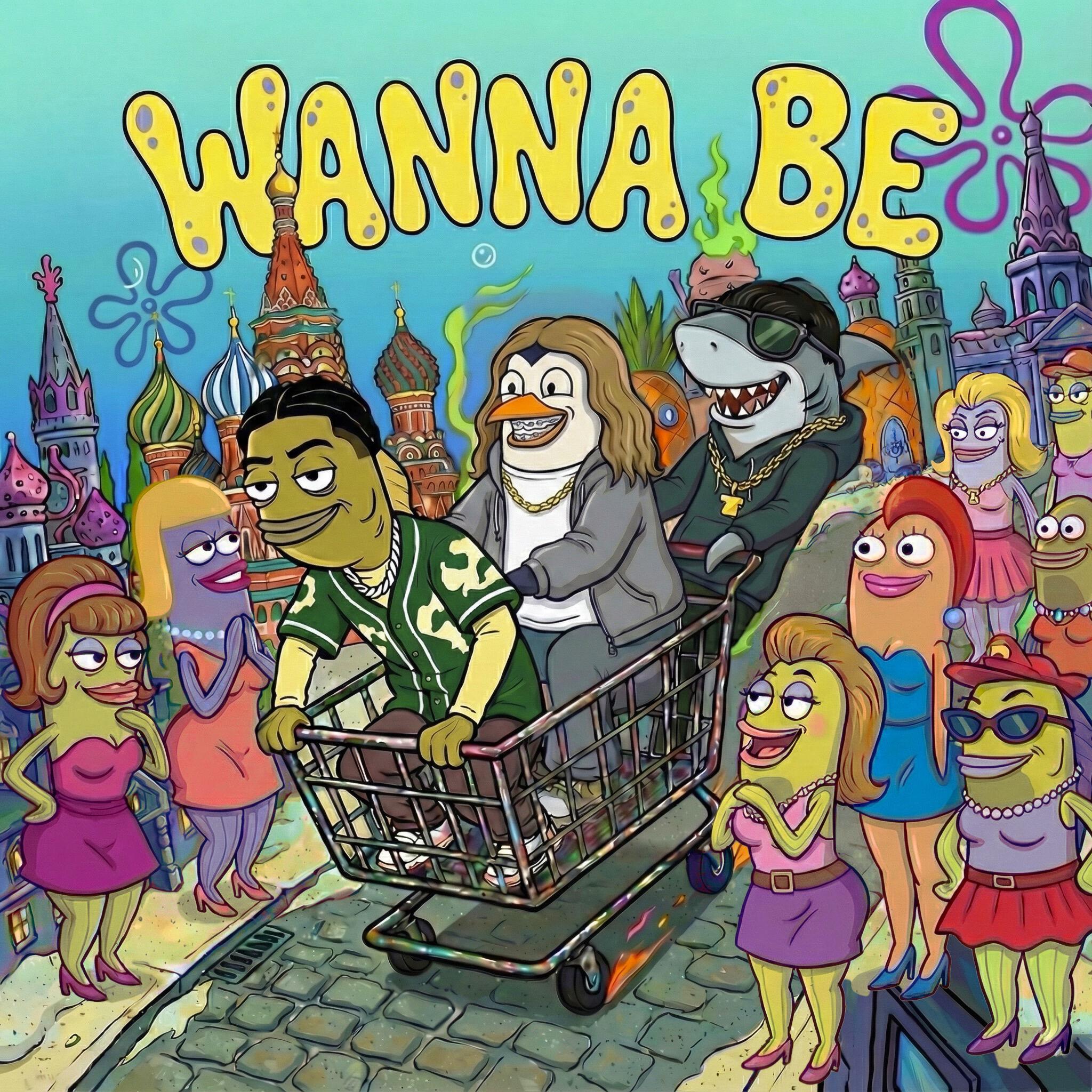Wanna Be