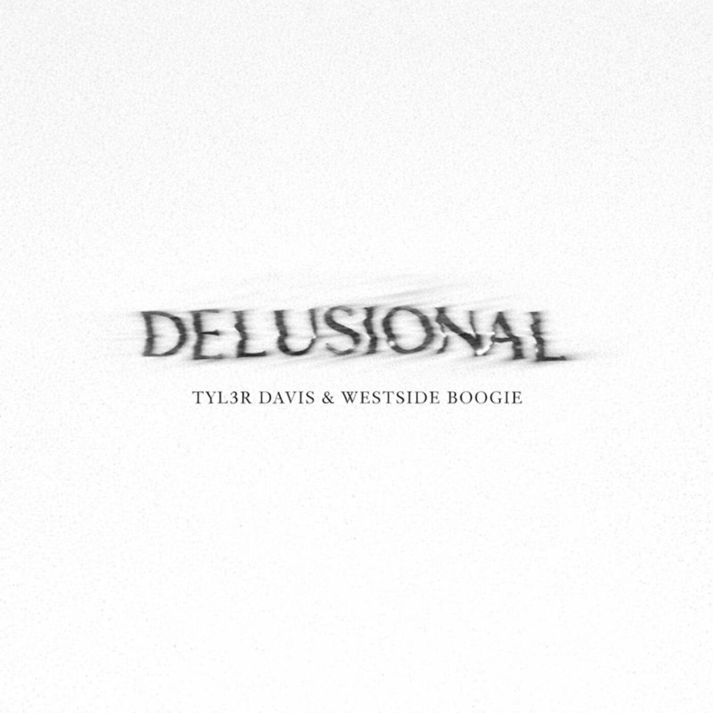 Альбом Delusional исполнителя TYL3R DAVIS, WESTSIDE BOOGIE