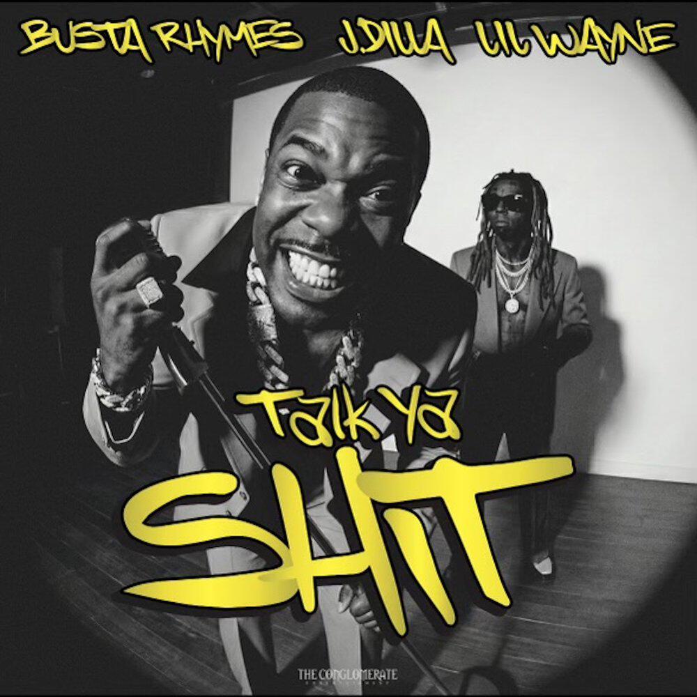 Альбом Talk Ya Shit исполнителя Busta Rhymes, J Dilla, Lil Wayne