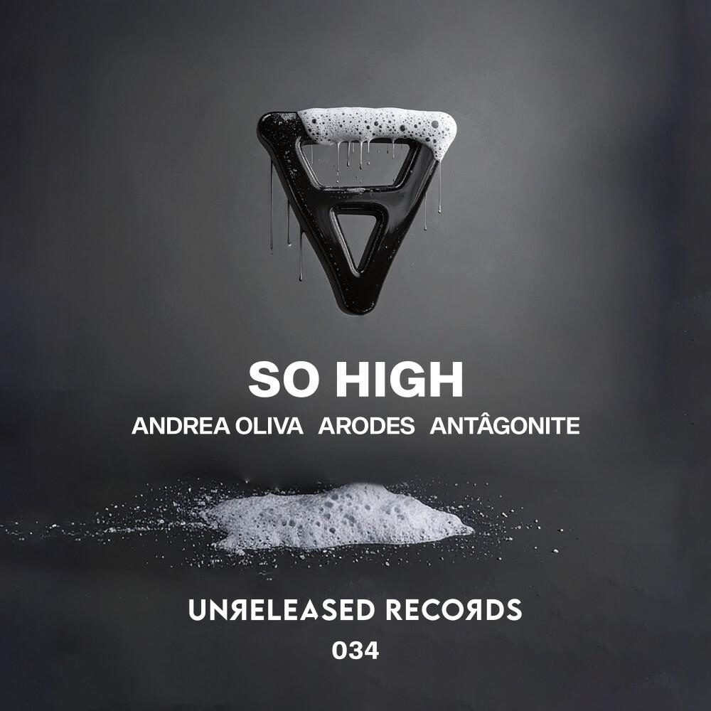Альбом So High исполнителя Andrea Oliva, arodes, Antâgonite