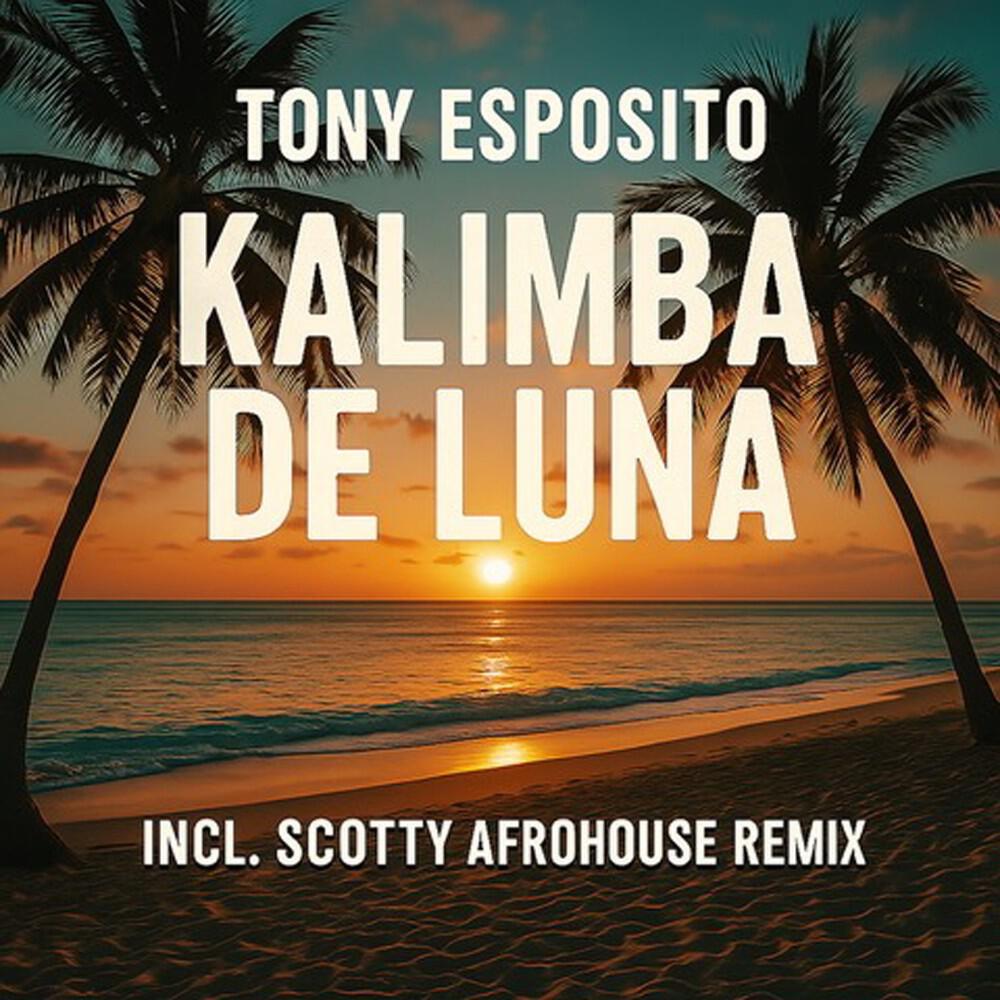 Альбом Kalimba De Luna (Scotty Afrohouse Remix) исполнителя Tony Esposito, Scotty