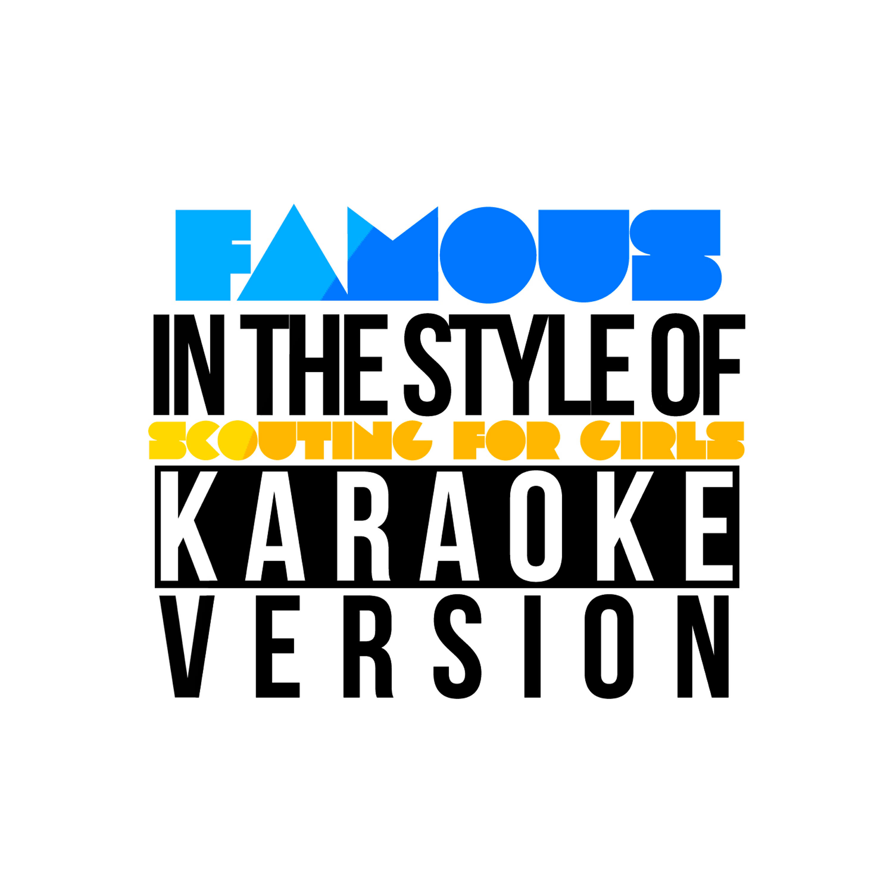 Famous (In the Style of Scouting for Girls) [Karaoke Version] - Single