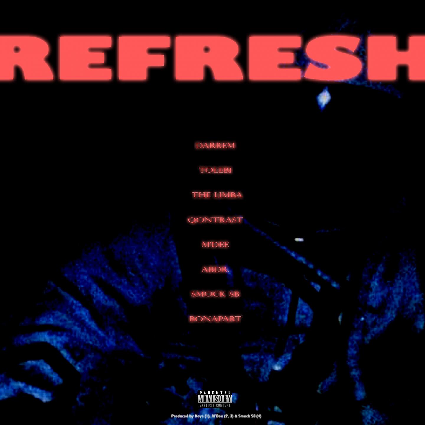 Альбом Refresh исполнителя Darrem, Tolebi, The Limba, abdr., M'Dee, Qontrast, Bonapart, Smock Sb