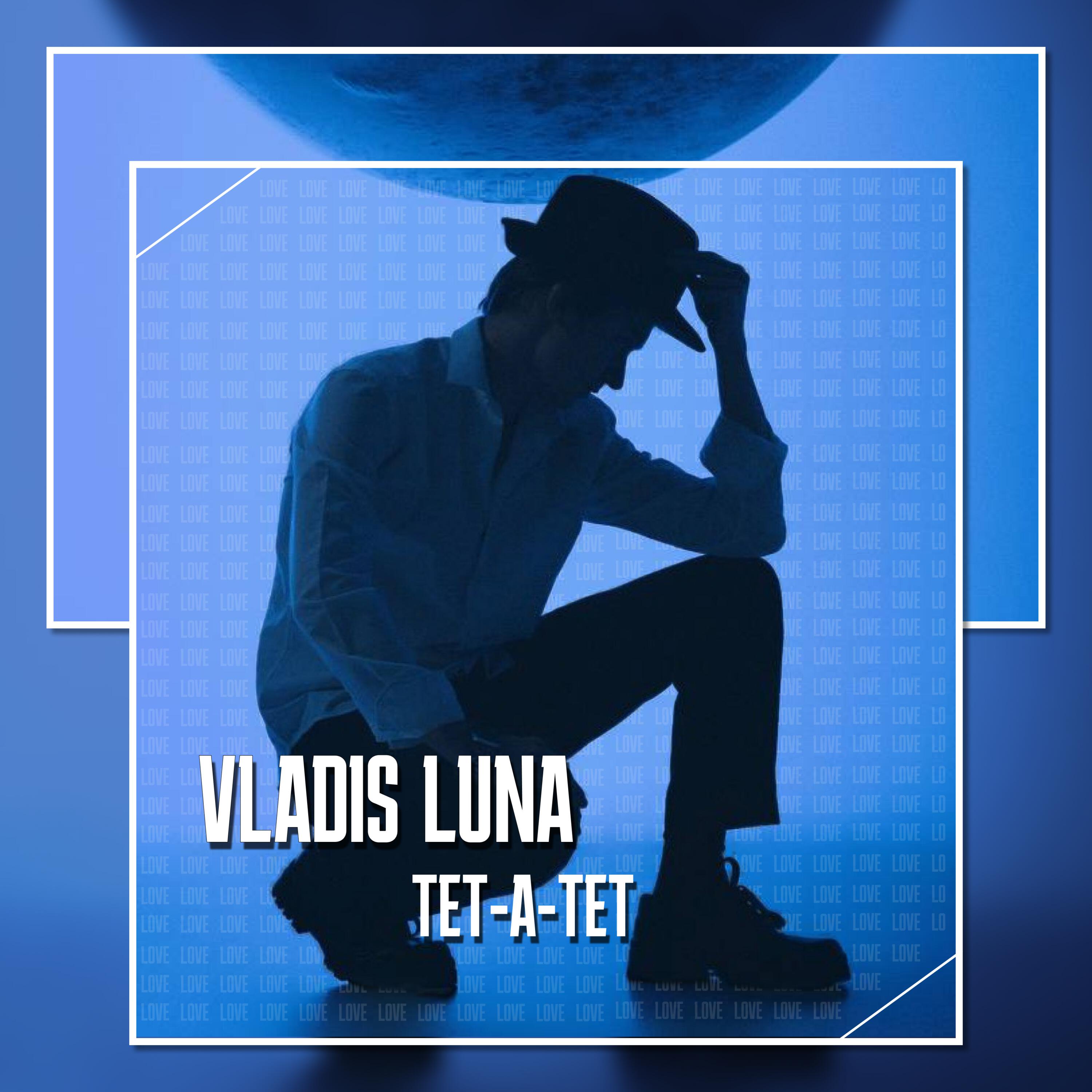 Альбом Тет-а-тет исполнителя VLADIS LUNA