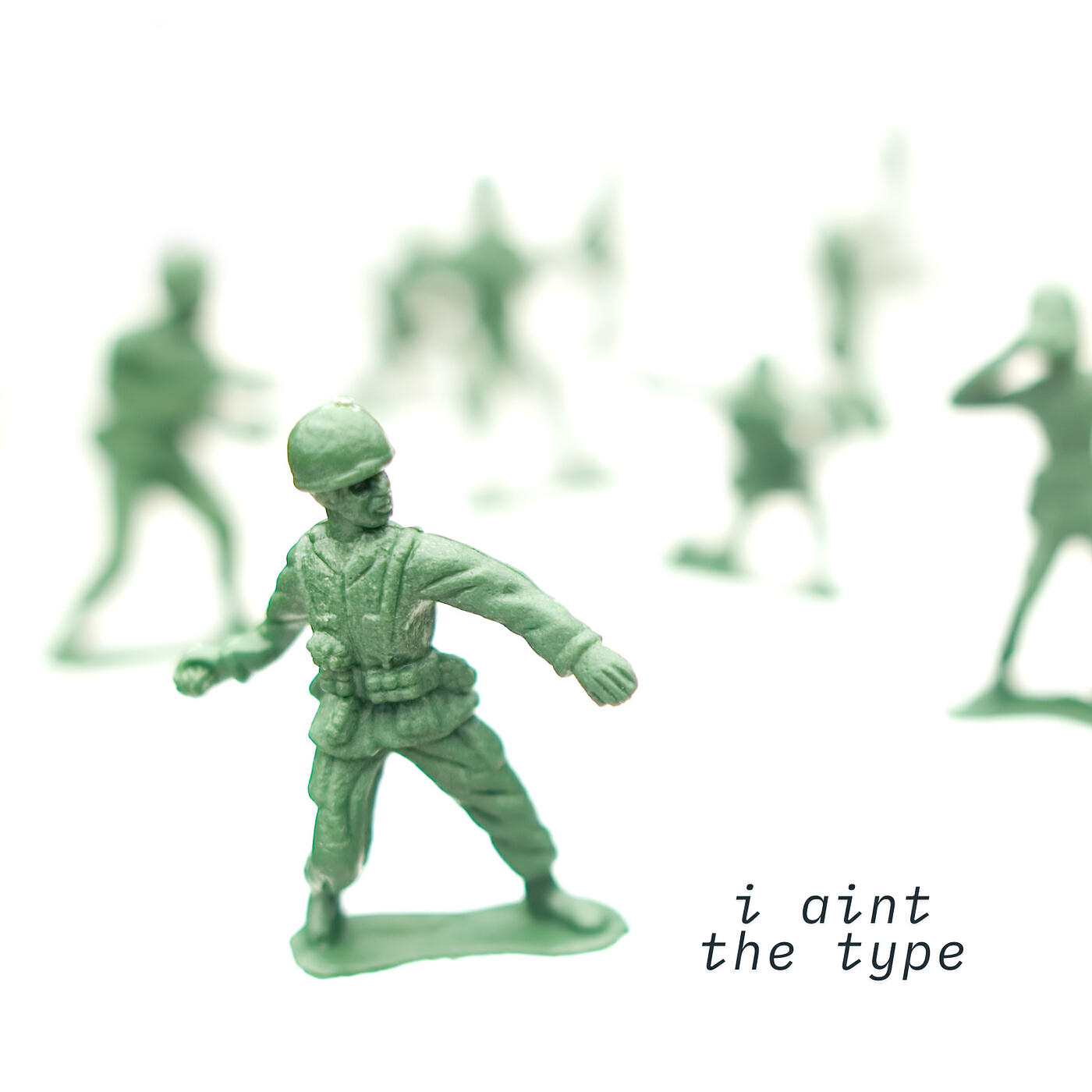 I Aint the Type