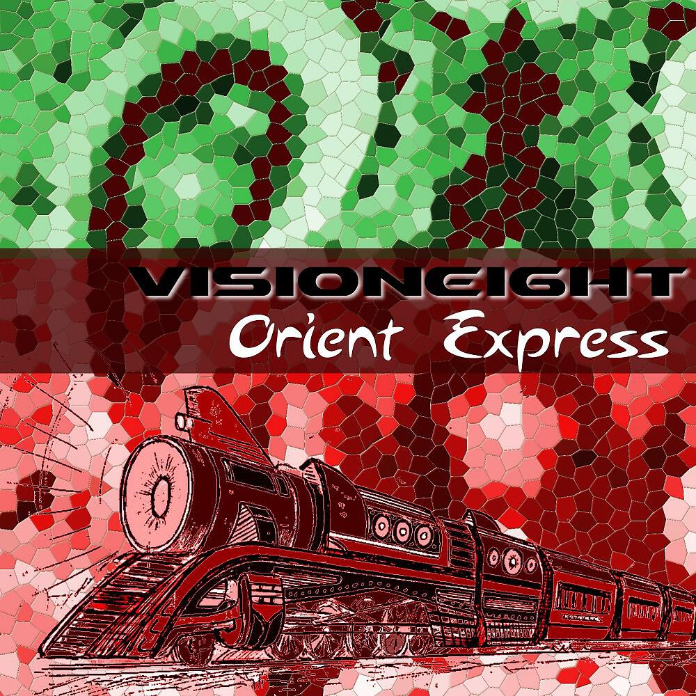 Альбом Orient Express исполнителя Visioneight