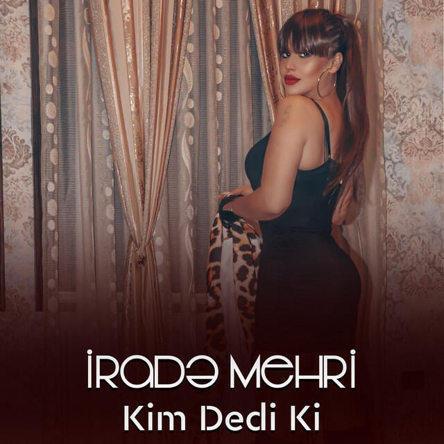 Альбом Kim Dediki исполнителя Irade Mehri