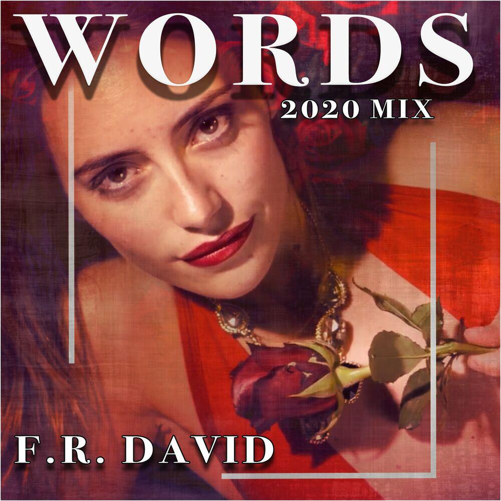 Альбом Words (Remix 2020) исполнителя F.R. David