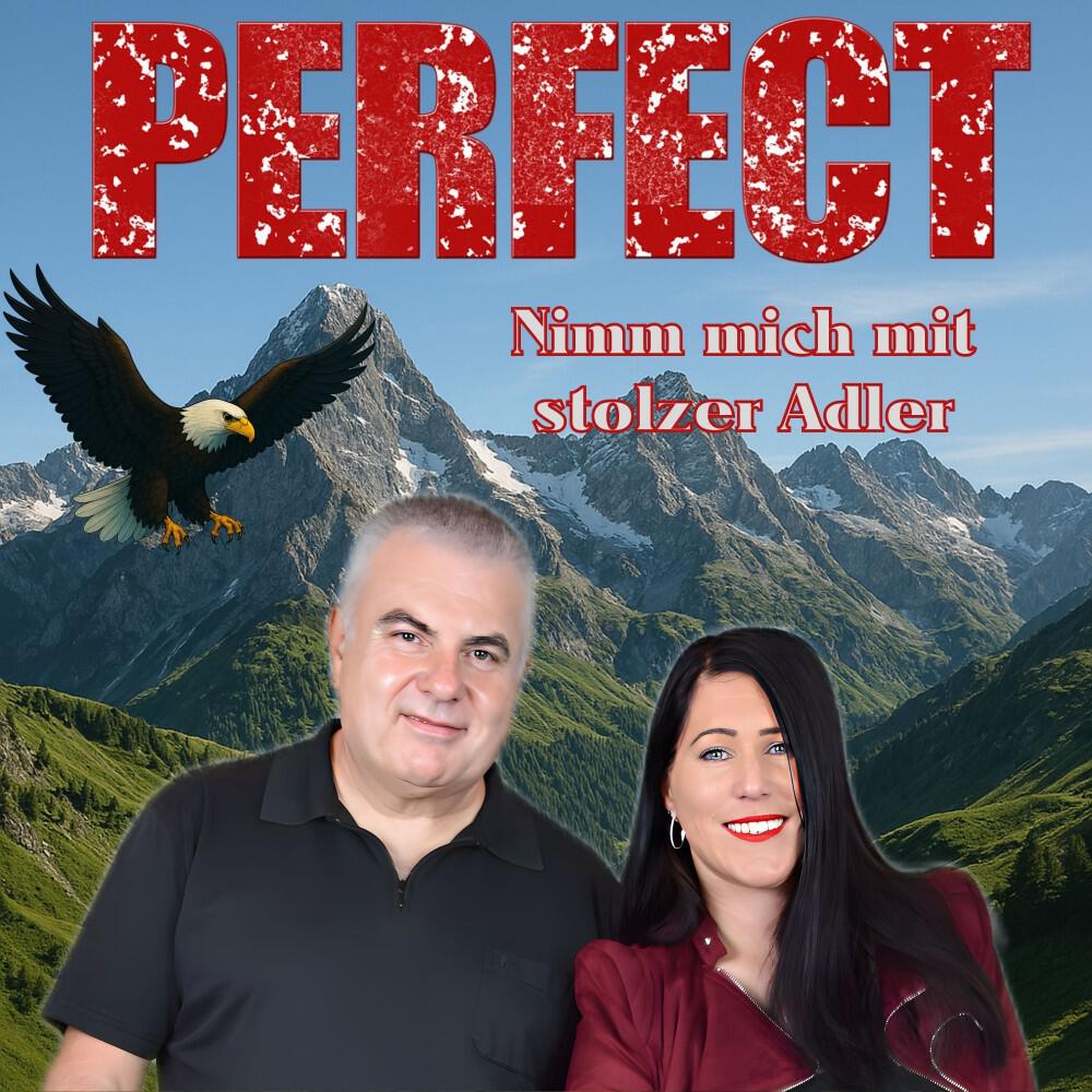 Альбом Nimm mich mit stolzer Adler исполнителя Perfect