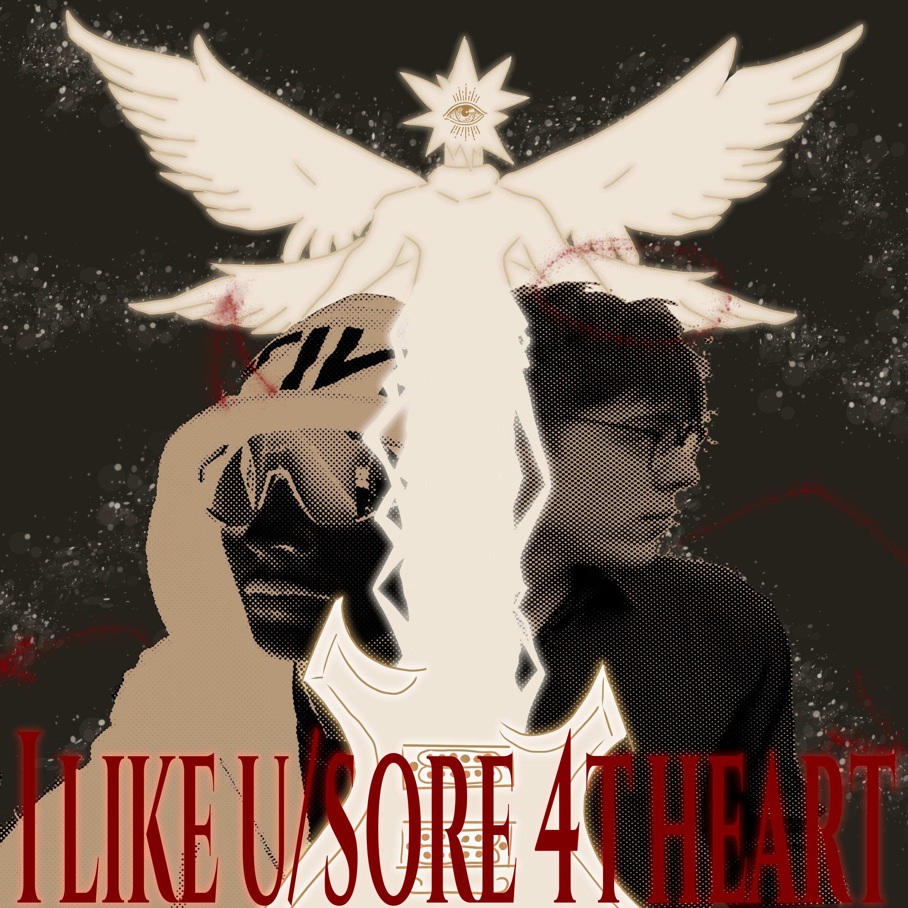 I Like U/Sore 4t Heart
