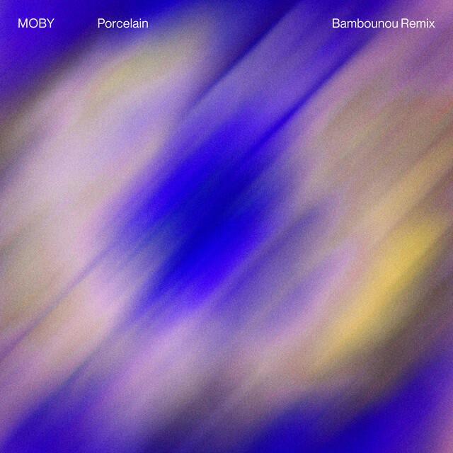 Альбом Porcelain (Bambounou Remix) исполнителя Moby, Bambounou