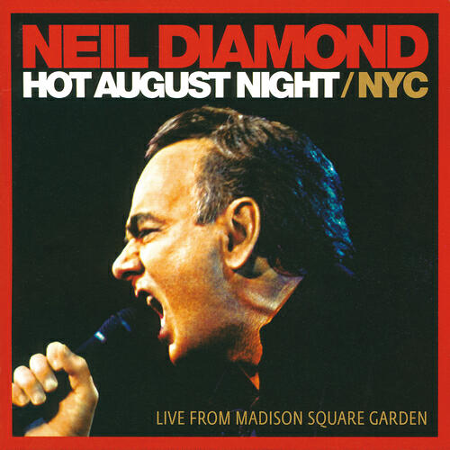 Альбом Hot August Night / NYC исполнителя Neil Diamond