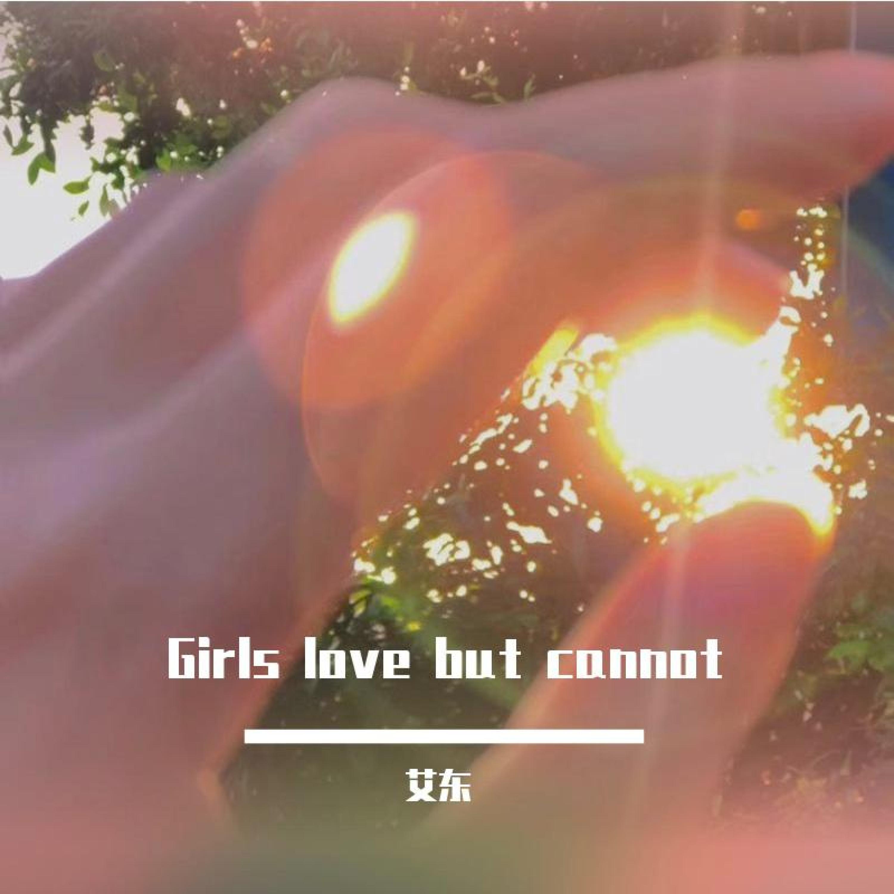 Girls Love but Cannot