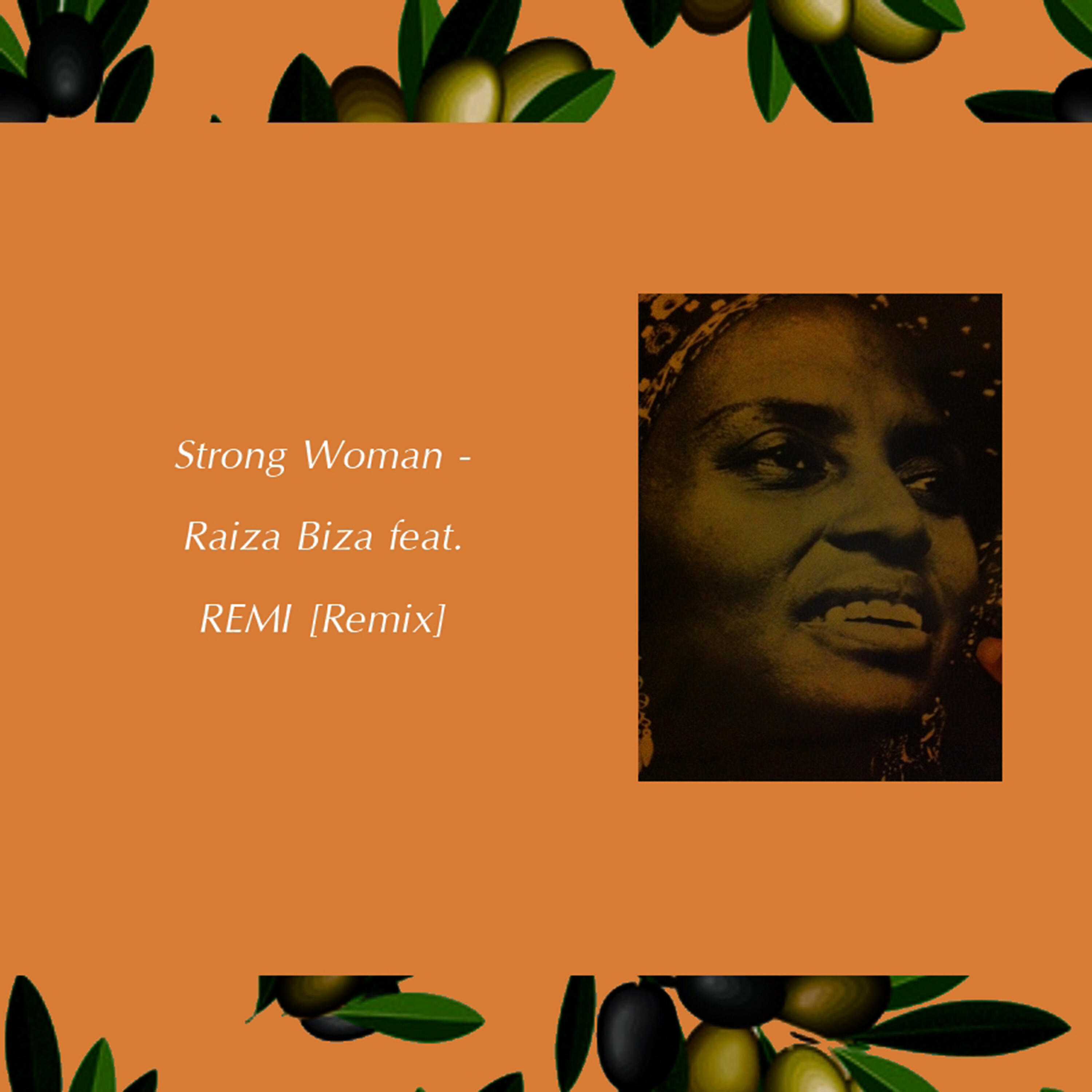 Raiza Biza, Remi - Strong Woman (Remix)